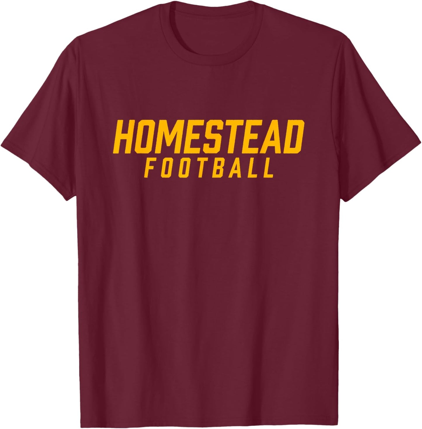 Homestead High School Football Team T-Shirt - T-Shirt | Maroon