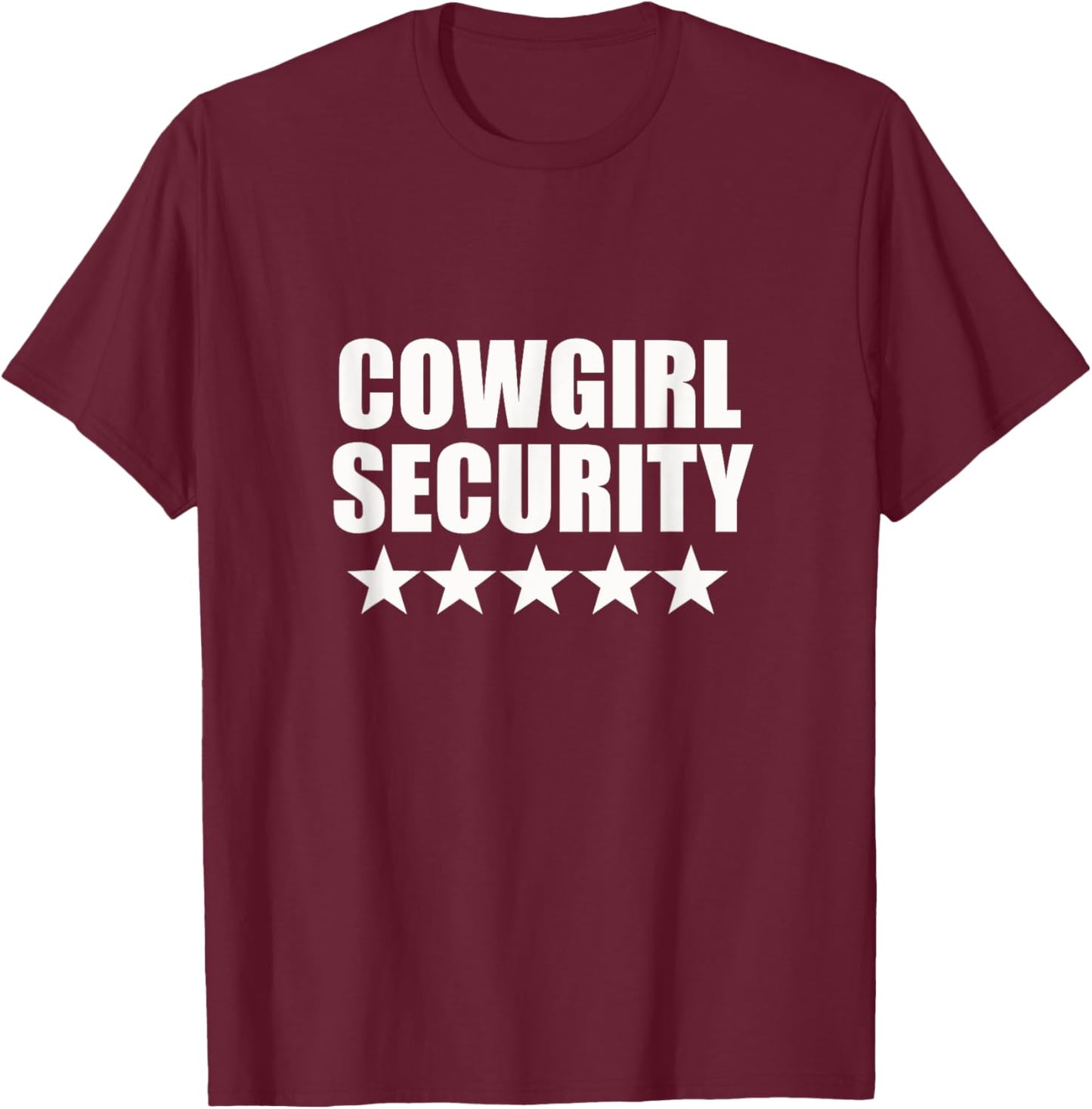 Cowgirl Security Halloween Birthday FancyDress Party Costume T-Shirt - T-Shirt | Maroon