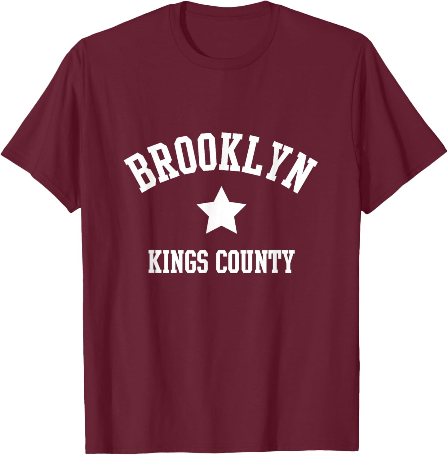 Brooklyn Kings County NY New York Coolest borough T-Shirt - T-Shirt | Maroon