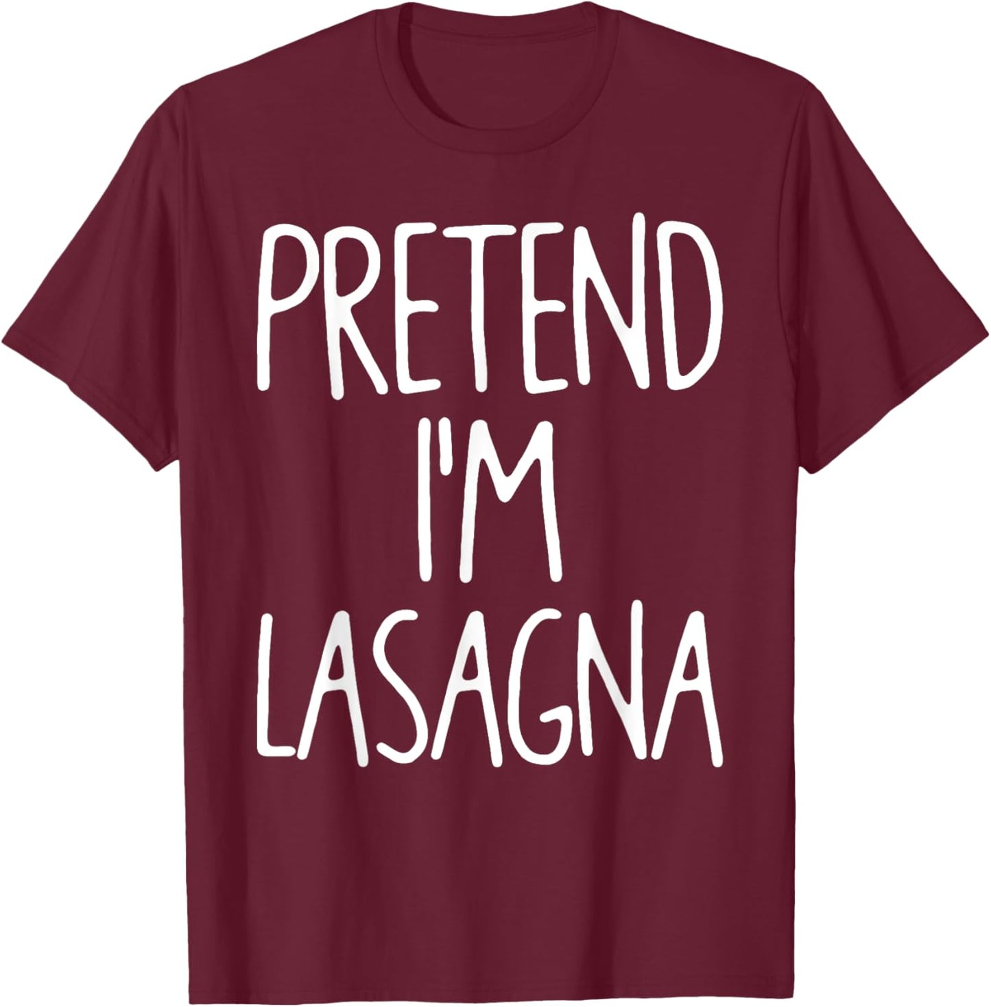 Pretend I'm Lasagna Matching Lazy Easy Halloween Costume T-Shirt - T-Shirt | Maroon