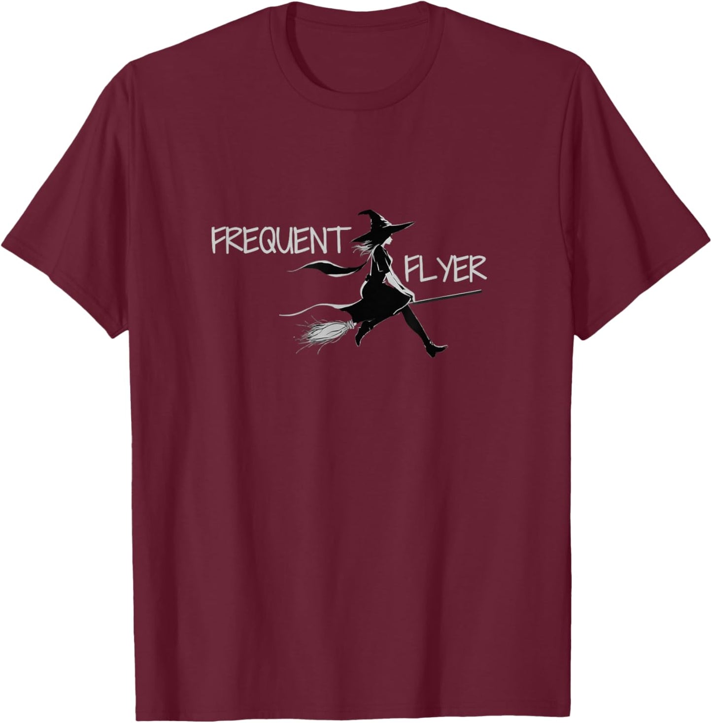 Frequent Flyer Witches Radding Broomstick Easy Halloween T-Shirt - T-Shirt | Maroon