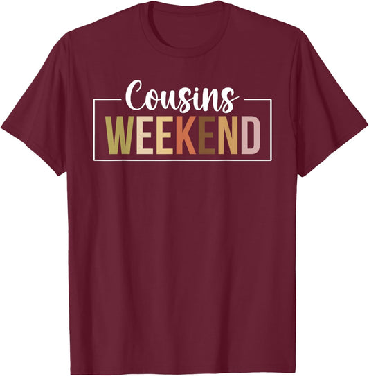 Cousins Weekend Trip Boho Cousins Weekend T-Shirt - T-Shirt | Maroon