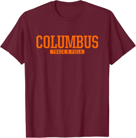 Columbus High School Track & Field T-Shirt - T-Shirt | Maroon