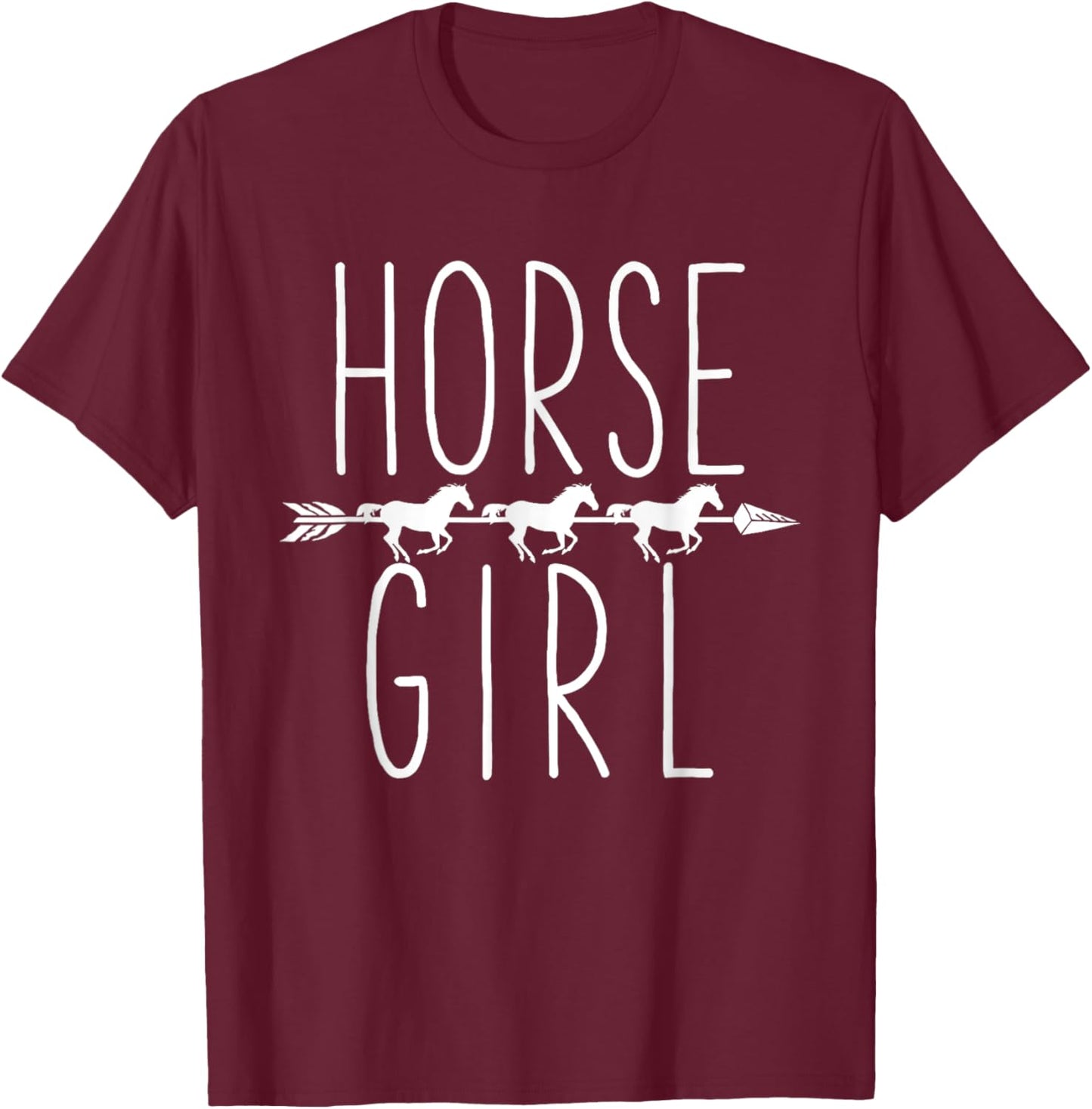 Horse Girl I Love My Horses Equestrian Horseback Riding T-Shirt - T-Shirt | Maroon
