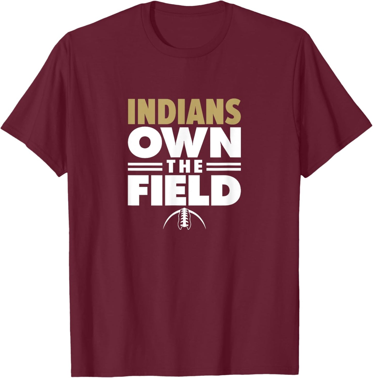 Pinson Valley Indians Own the Field T-Shirt - T-Shirt | Maroon