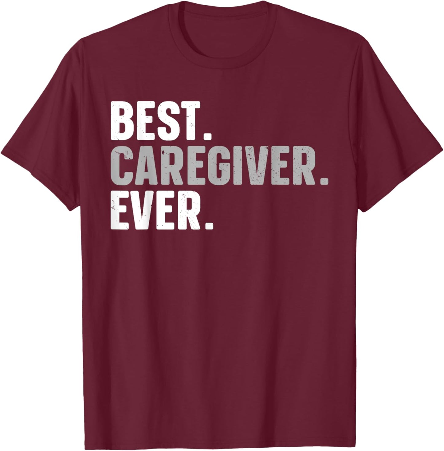 Funny Caregiver Design Women Caregiving Caregiver T-Shirt - T-Shirt | Maroon