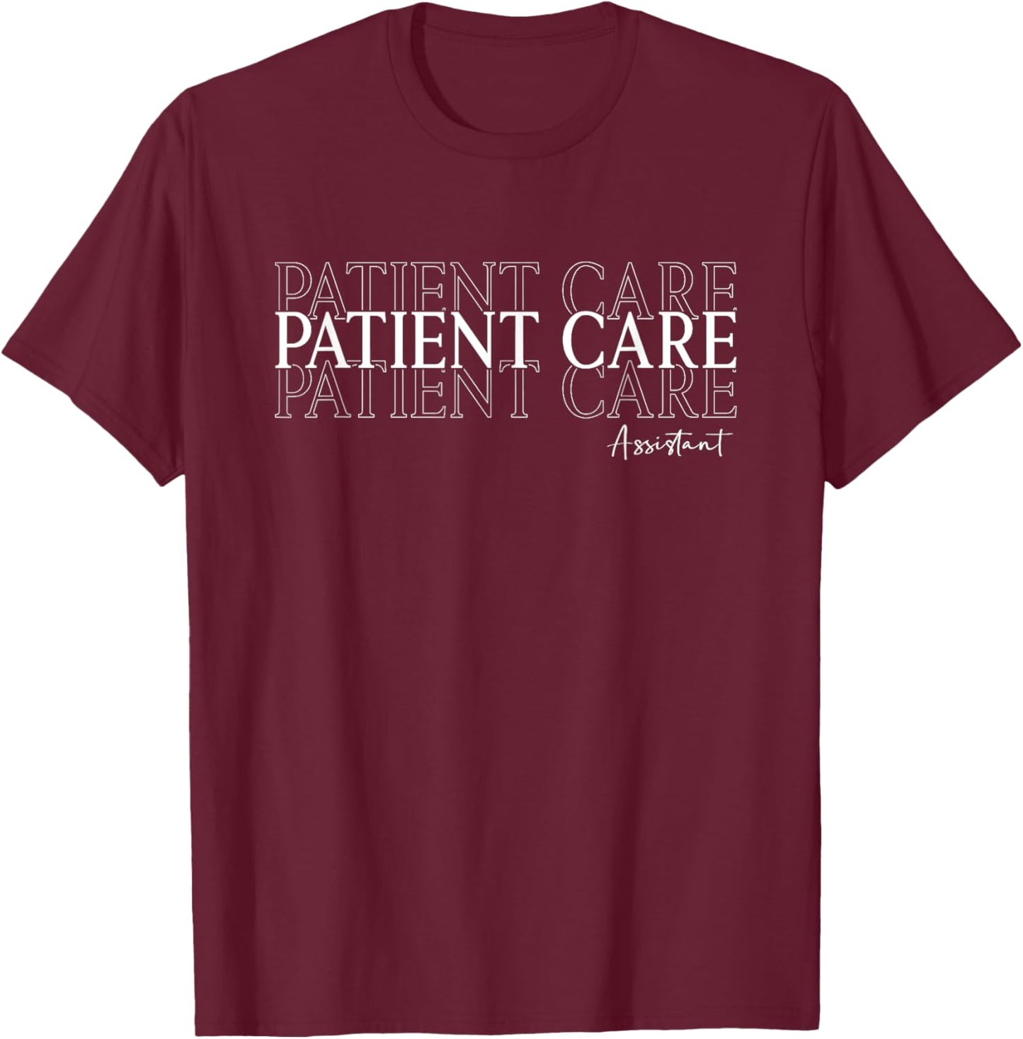 Patient Care Assistant PCA Appreciation Week Healthcare T-Shirt - T-Shirt | Maroon