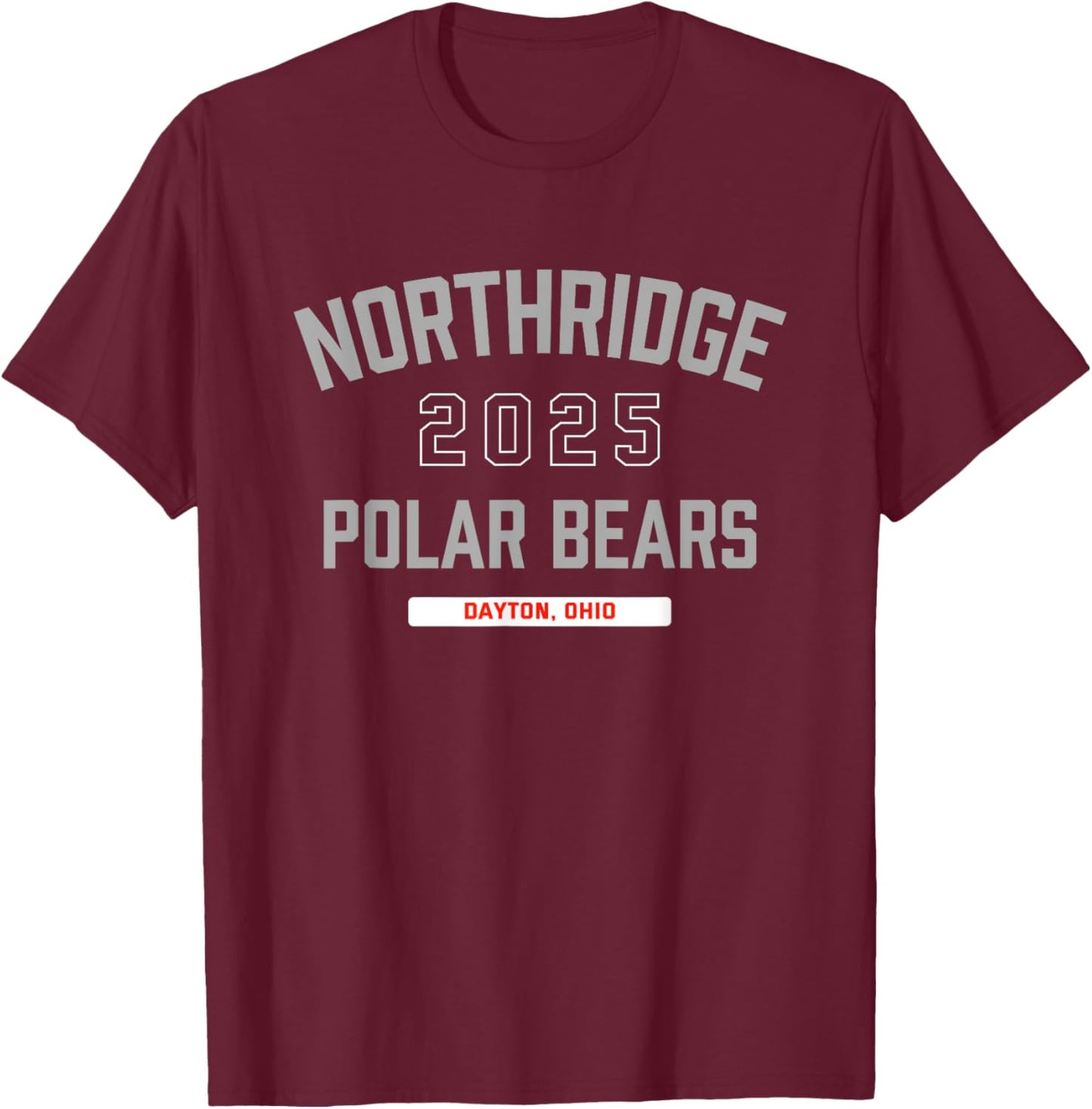 Northridge Polar Bears Dayton, Ohio 2025 T-Shirt - T-Shirt | Maroon