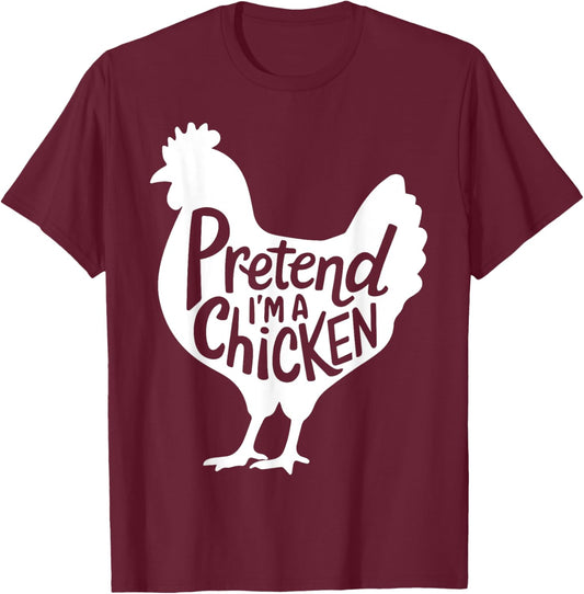 Group Easy Adult Halloween Costumes Pretend I'm A Chicken T-Shirt - T-Shirt | Maroon