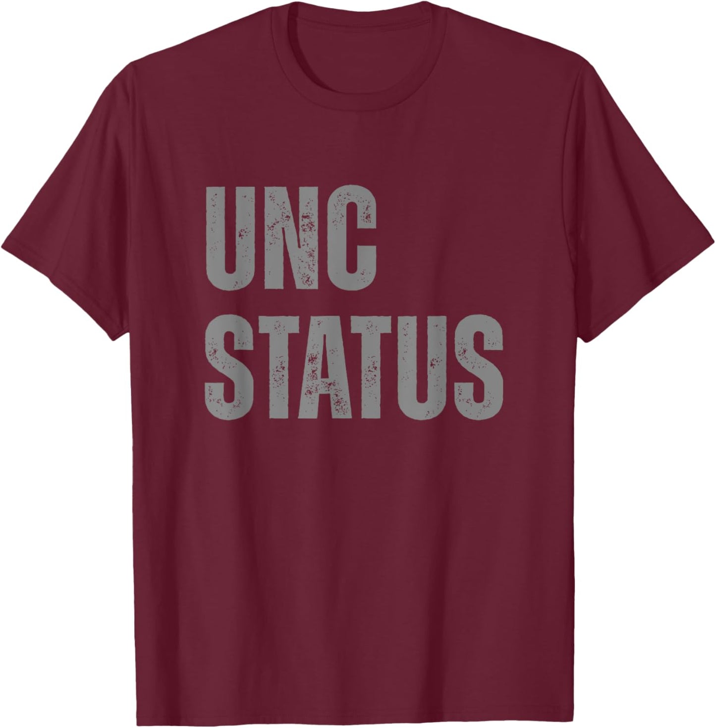 Unc Status Funny Uncle T-Shirt - T-Shirt | Maroon