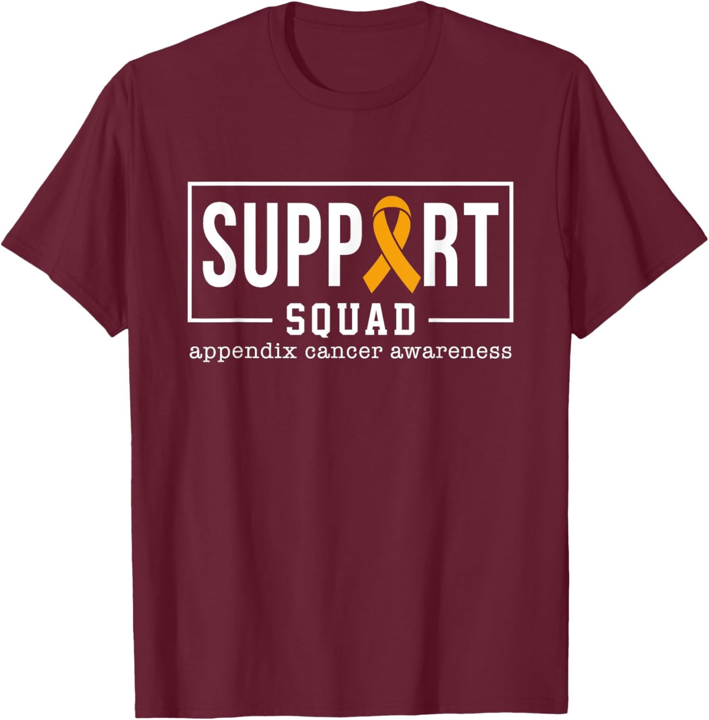 Appendix Cancer Fighter Men Women Appendix Cancer Awareness T-Shirt - T-Shirt | Maroon