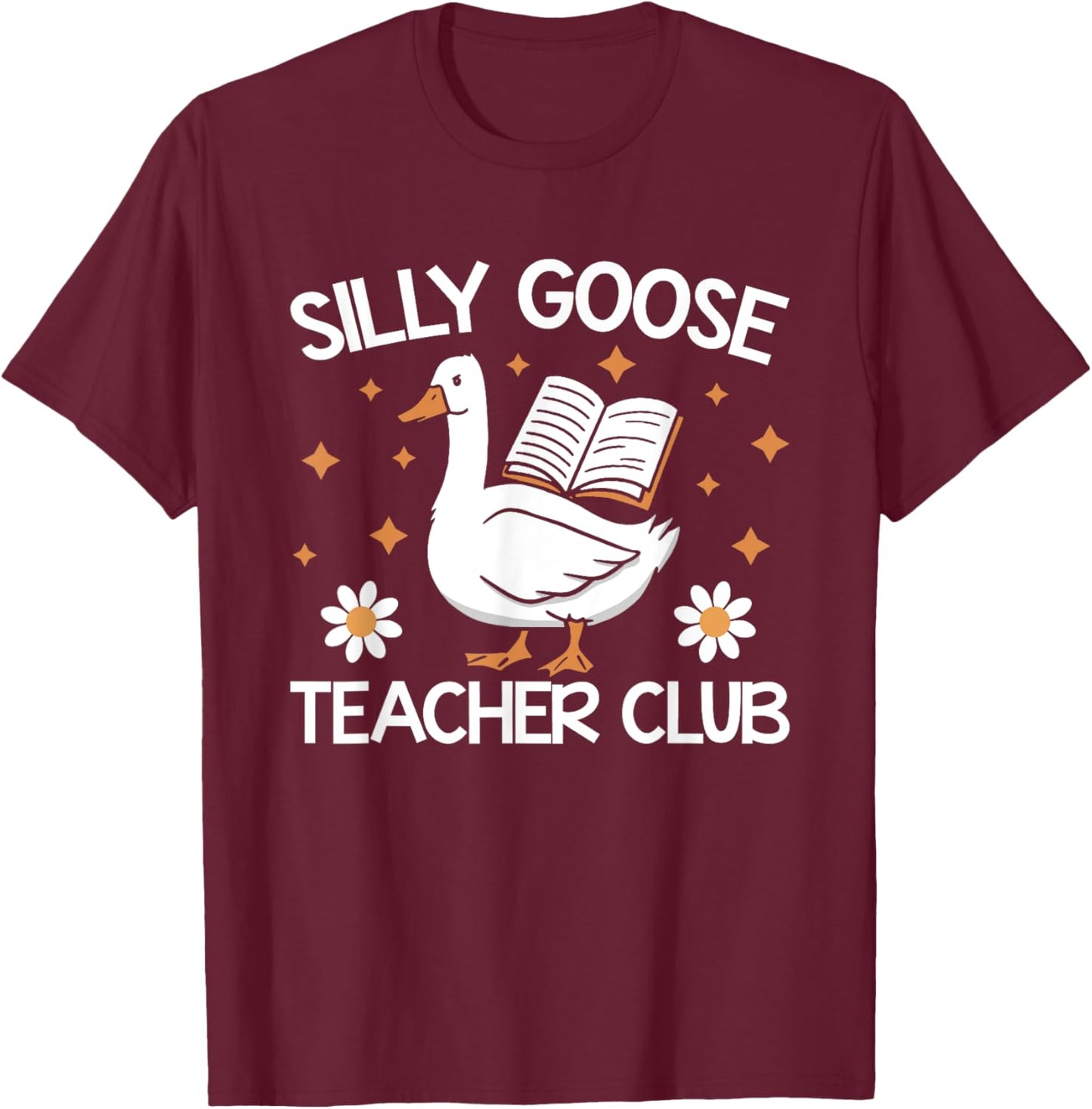 Silly Goose Teacher Club T-Shirt - T-Shirt | Maroon