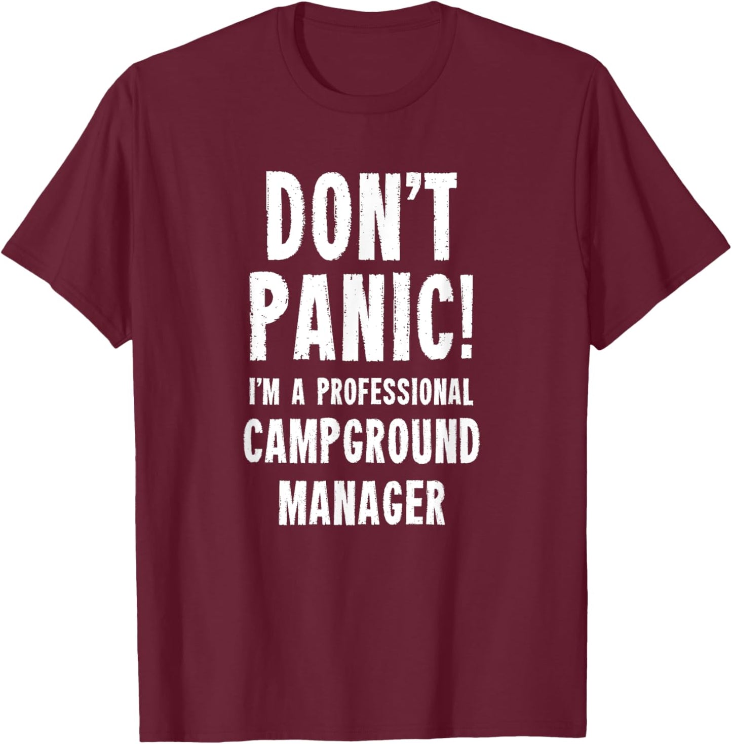 Campground Manager T-Shirt - T-Shirt | Maroon
