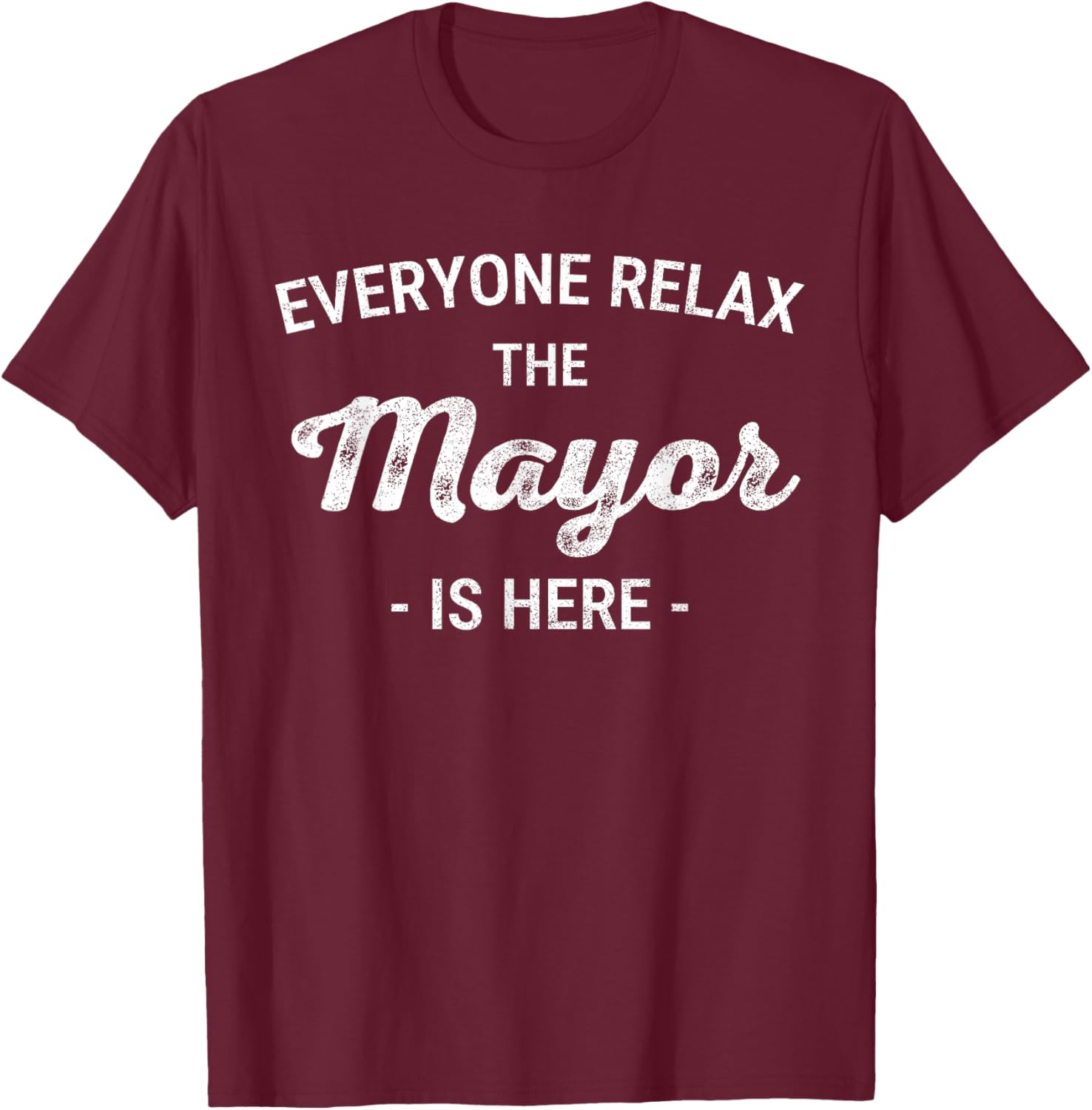 Funny Mayor Mayor Mayor Mayor T Mayor Retirement Mayor New J T-Shirt - T-Shirt | Maroon