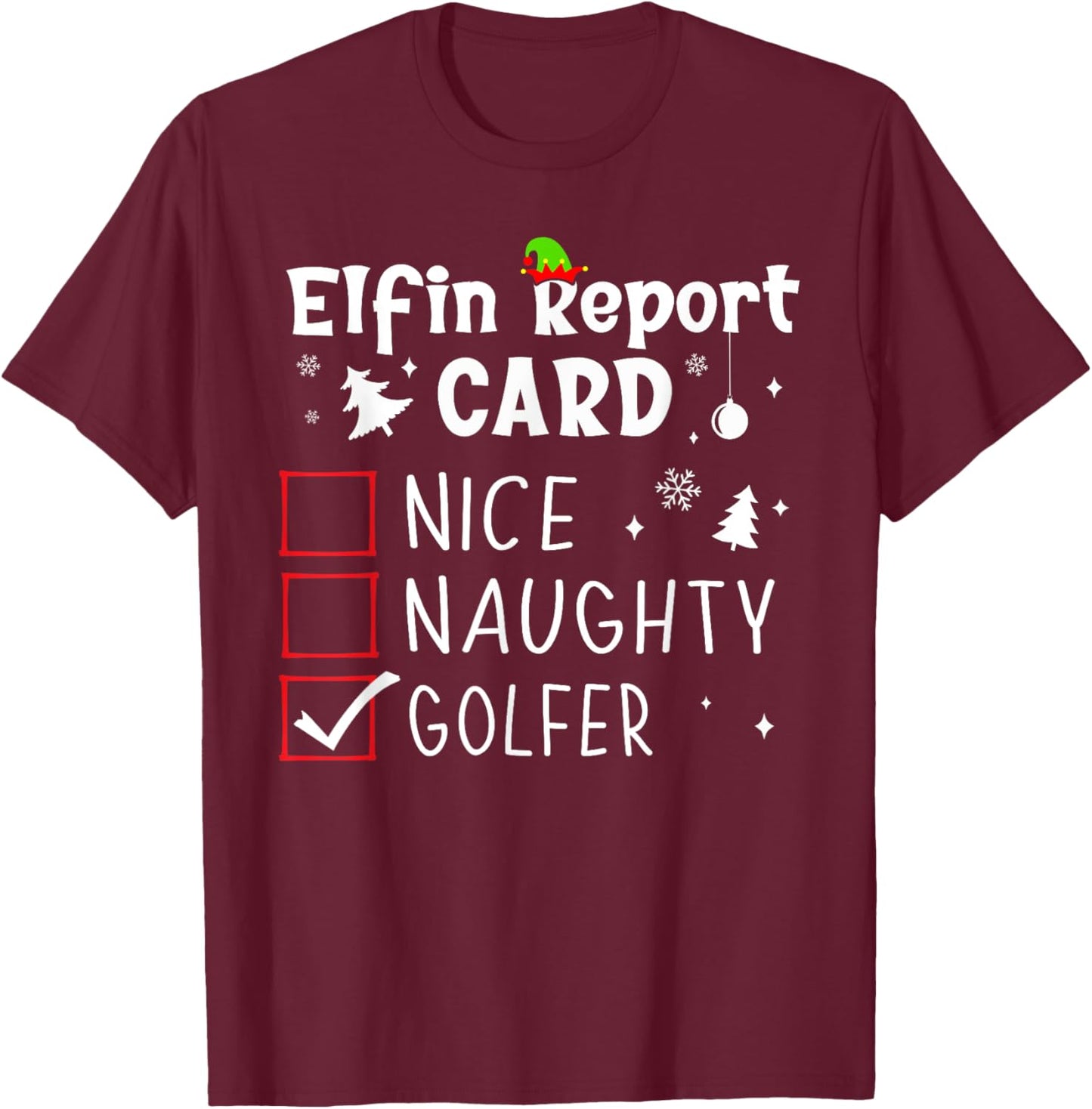 Golf Christmas Nice Naughty Funny Xmas List Golfer Golfing T-Shirt - T-Shirt | Maroon