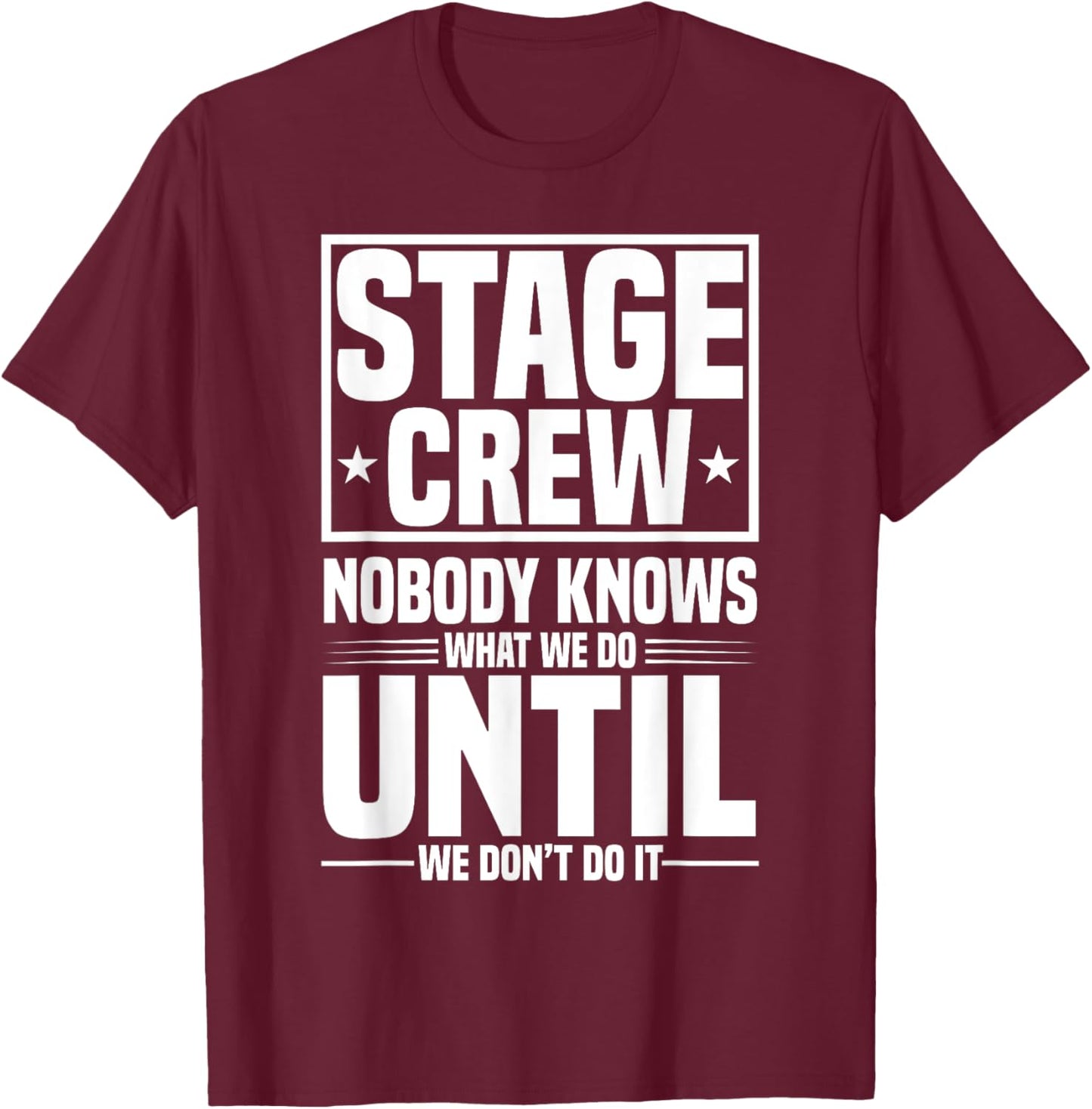 Stage Crew T-Shirt - T-Shirt | Maroon