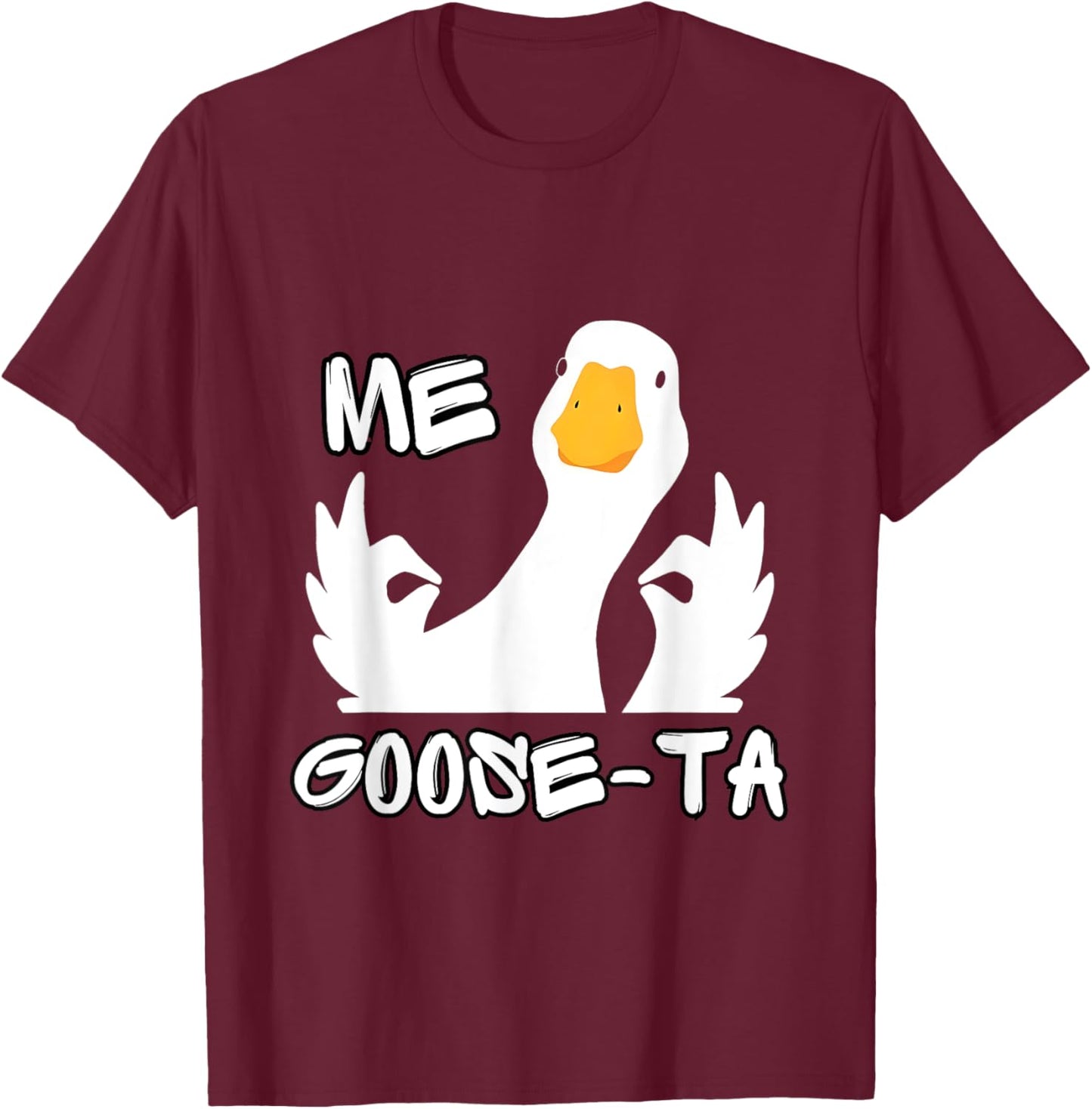 Me Goose Ta Mexican Funny Spanish Goose Pun T-Shirt - T-Shirt | Maroon