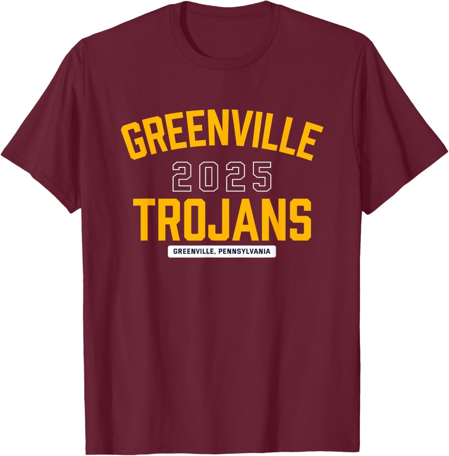 Greenville Trojans Greenville, Pennsylvania 2025 T-Shirt - T-Shirt | Maroon