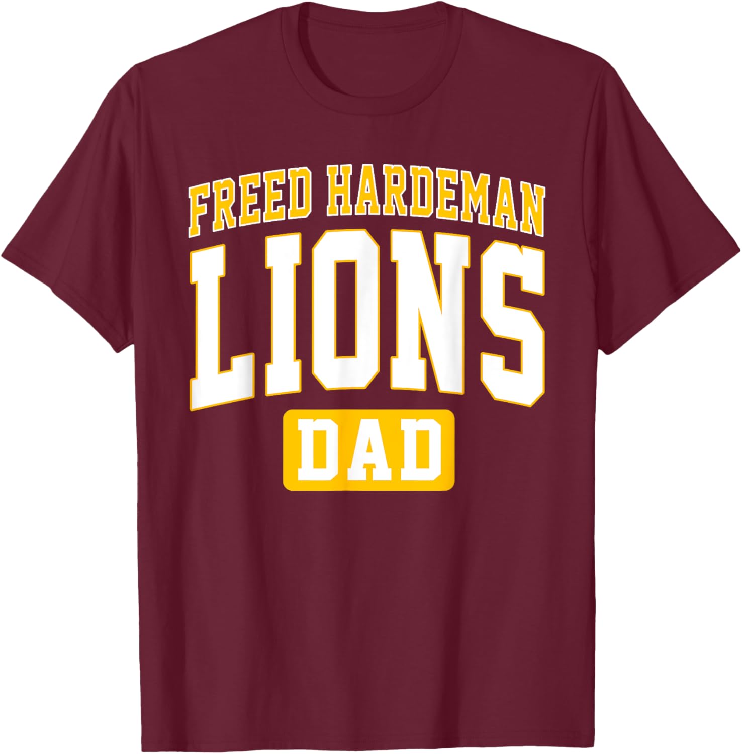 Freed-Hardeman University Lions Dad Arch Vintage Design T-Shirt - T-Shirt | Maroon