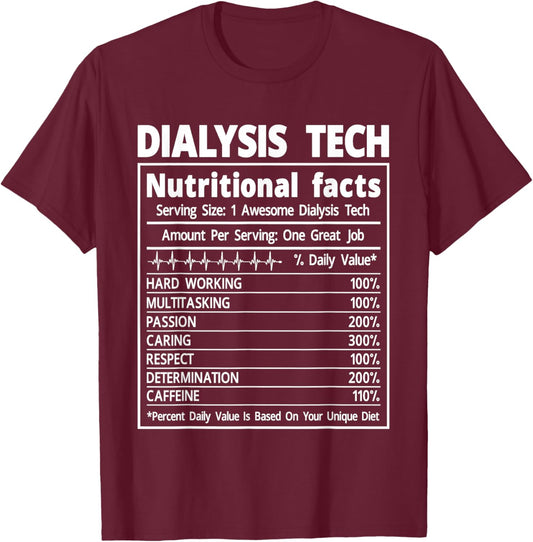 Nephrology Dialysis Tech Nutritional Facts T-Shirt - T-Shirt | Maroon