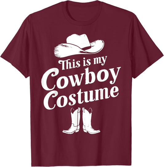 This is My Cowboy Costume shirt, Western Style Country T-Shirt - T-Shirt | Maroon