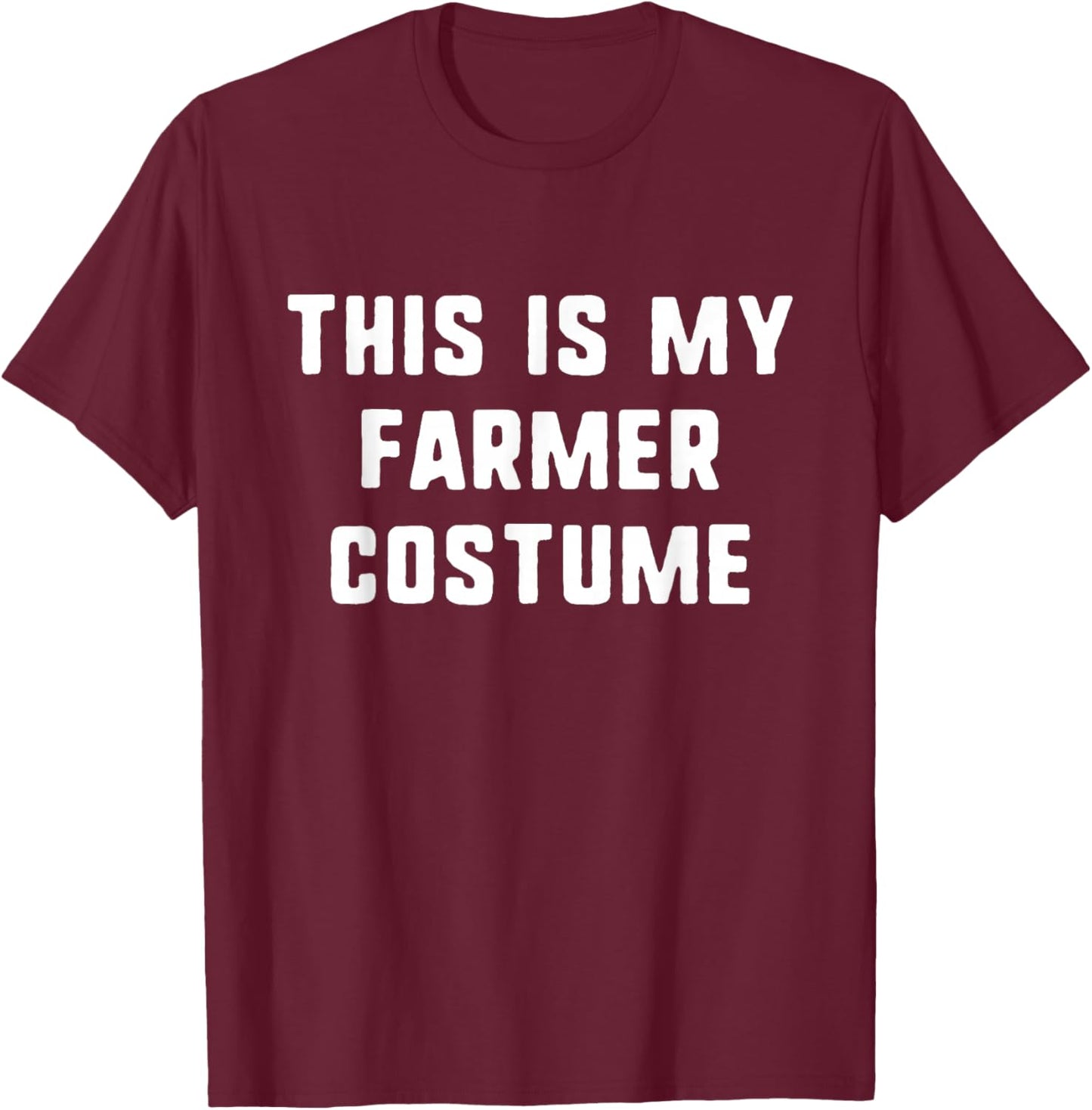 This Is My Farmer Costume Halloween Funny Easy Kids Adult T-Shirt - T-Shirt | Maroon