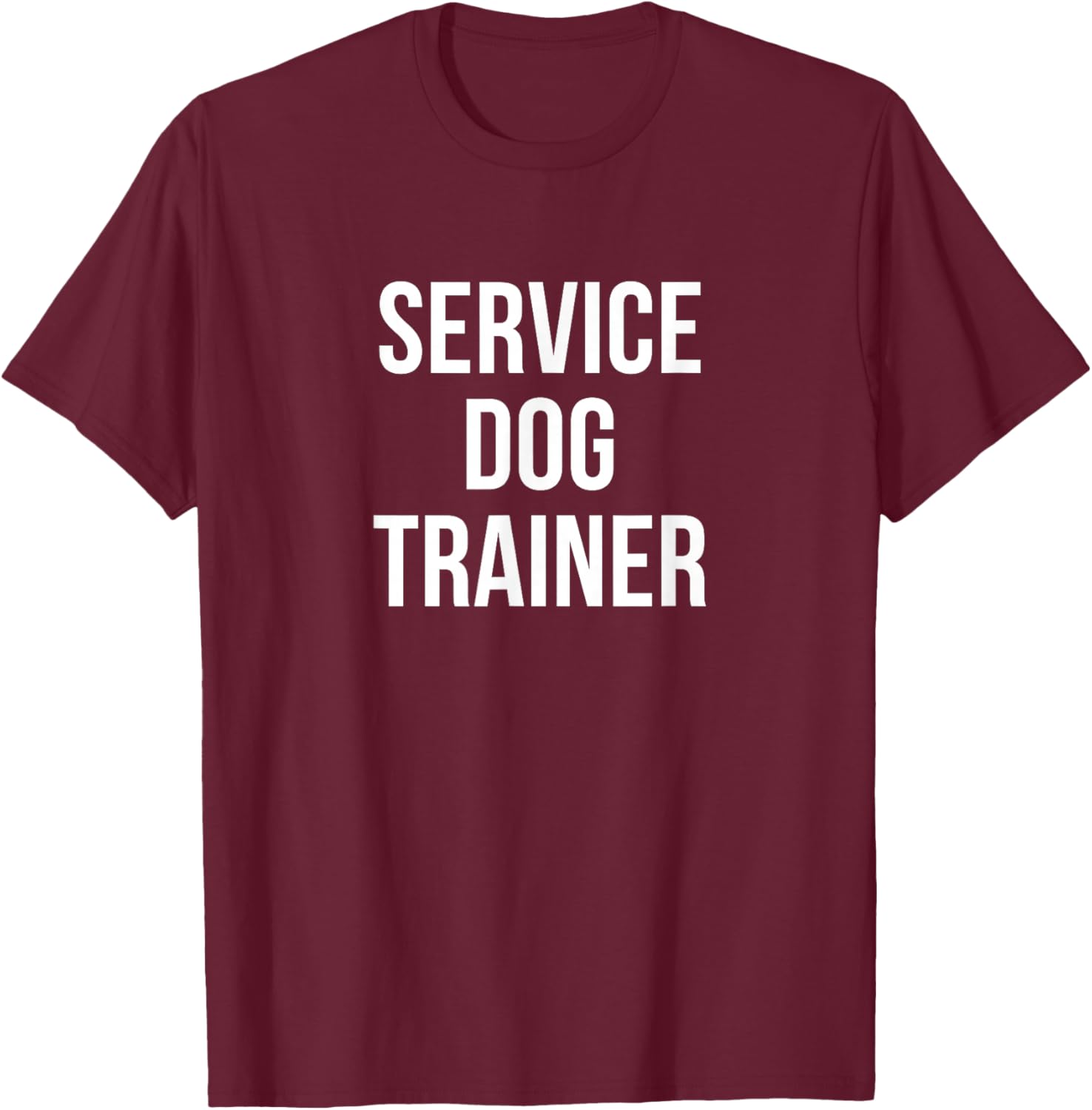 Service Dog Trainer T-Shirt - T-Shirt | Maroon