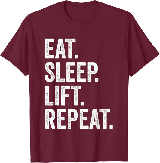 Eat Sleep Lift Repeat Fitness Bodybuilding T-Shirt - T-Shirt | Maroon