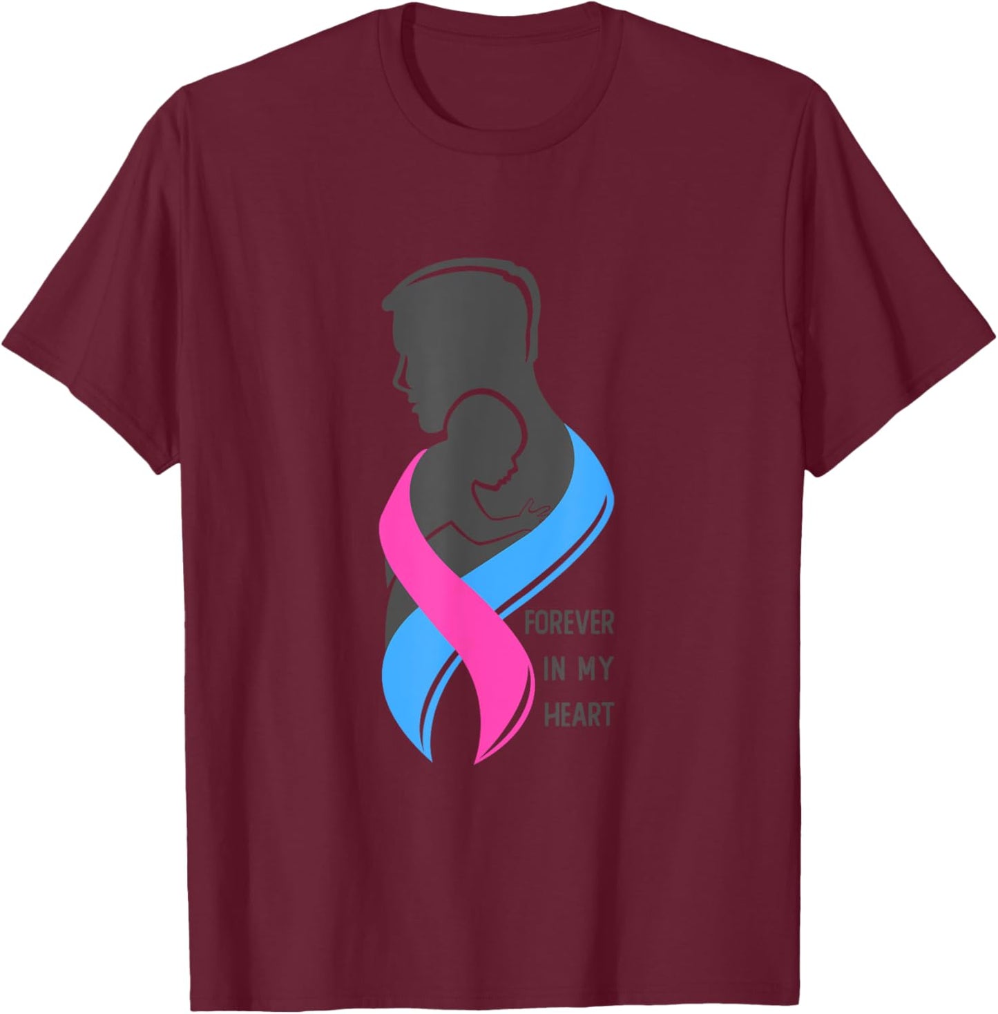 Forever In My Hearts, Infant Loss Awareness Month T-Shirt - T-Shirt | Maroon