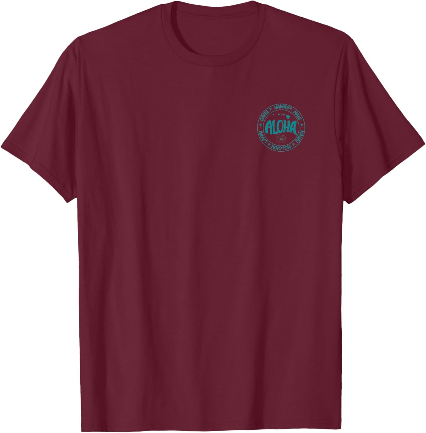 Aloha Hawaii, Oahu, Maui, Kauai, Molokai, and Lanai T-Shirt - T-Shirt | Maroon