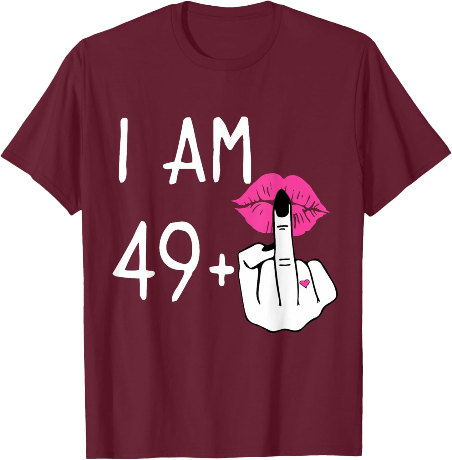 Funny 50Th Birthday,I Am 49+1 Finger Birthday,I'm 49 Plus 1 T-Shirt - T-Shirt | Maroon