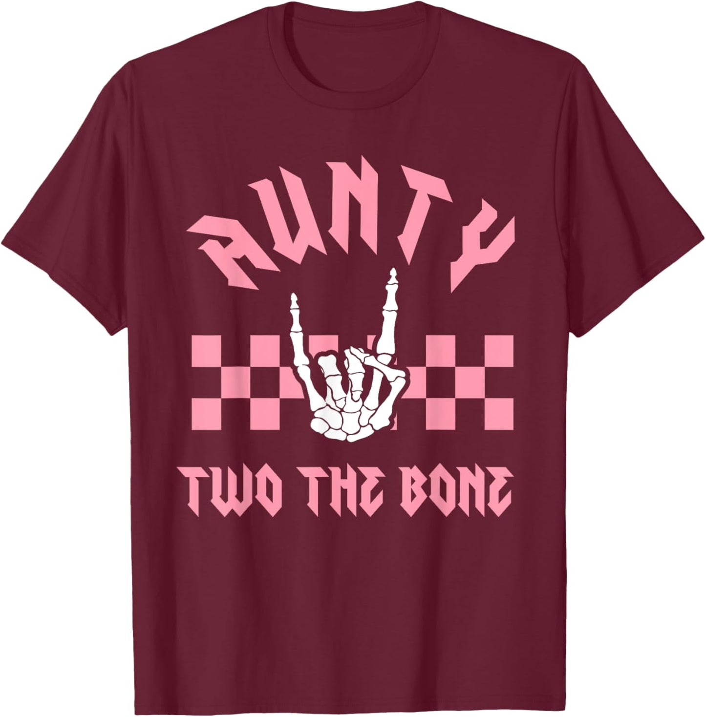 Aunty Bad Two the Bone Birthday 2 Years Old Birthday T-Shirt - T-Shirt | Maroon