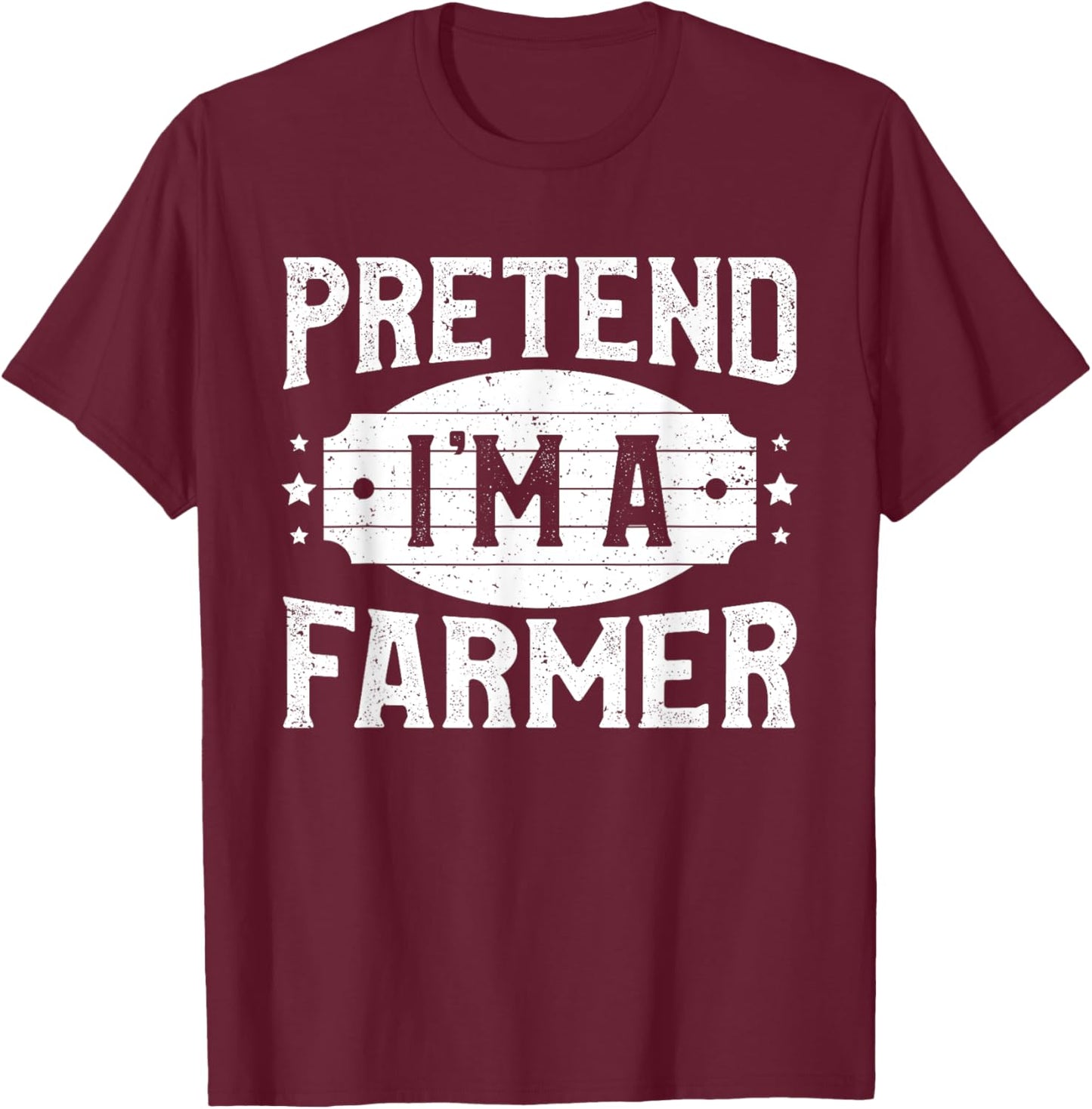 Pretend I'm A Farmer Matching Costume Lazy Halloween Party T-Shirt - T-Shirt | Maroon