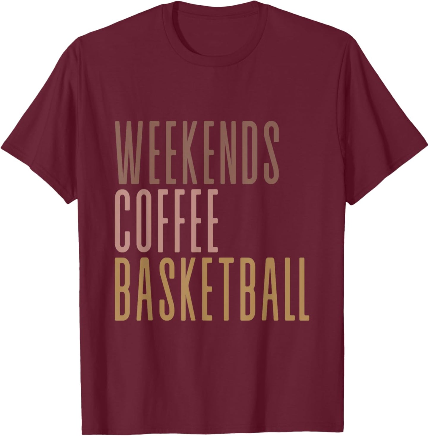 Weekends Coffee Basketball T-Shirt - T-Shirt | Maroon