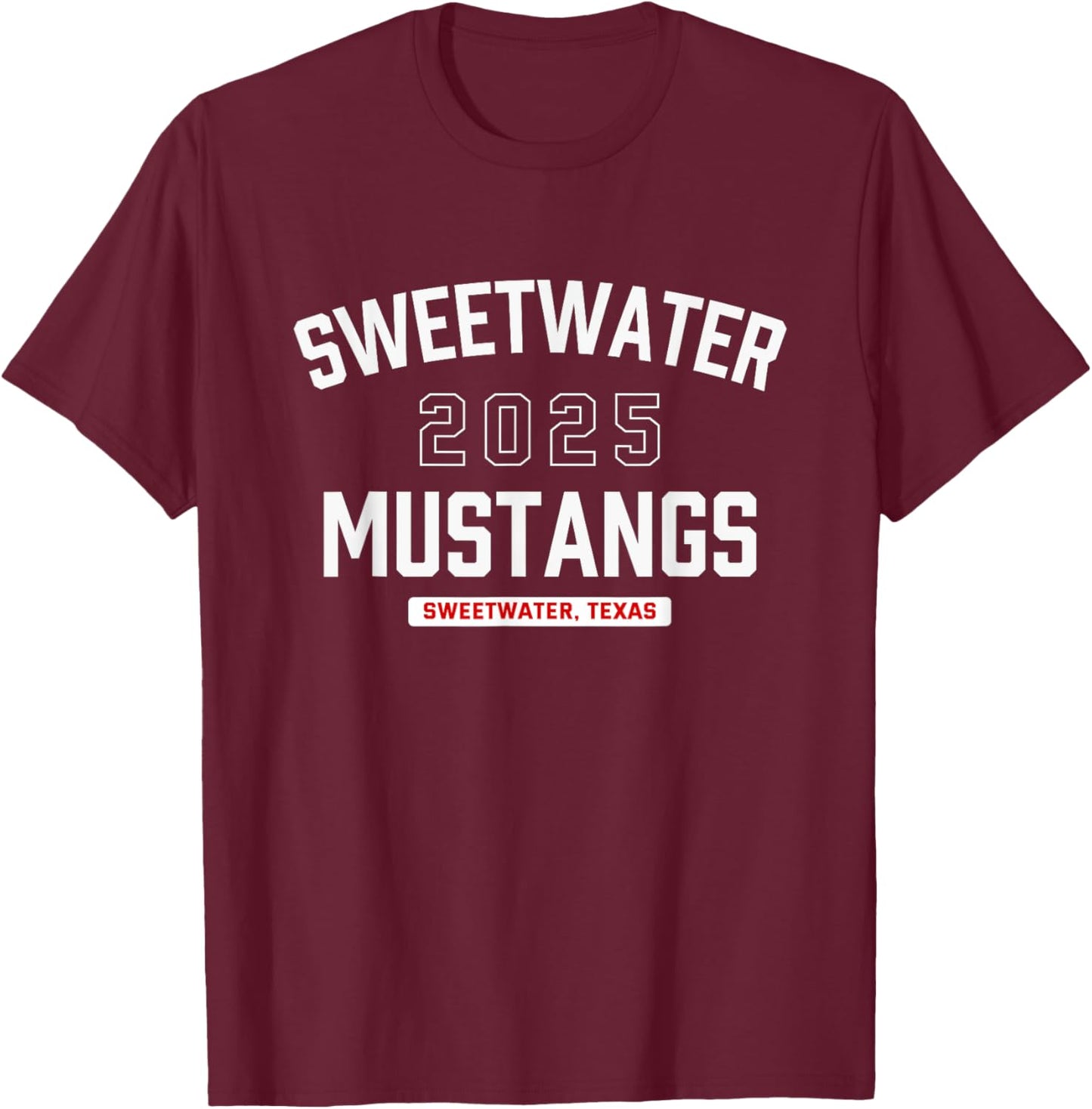 Sweetwater Mustangs Sweetwater, Texas 2025 T-Shirt - T-Shirt | Maroon