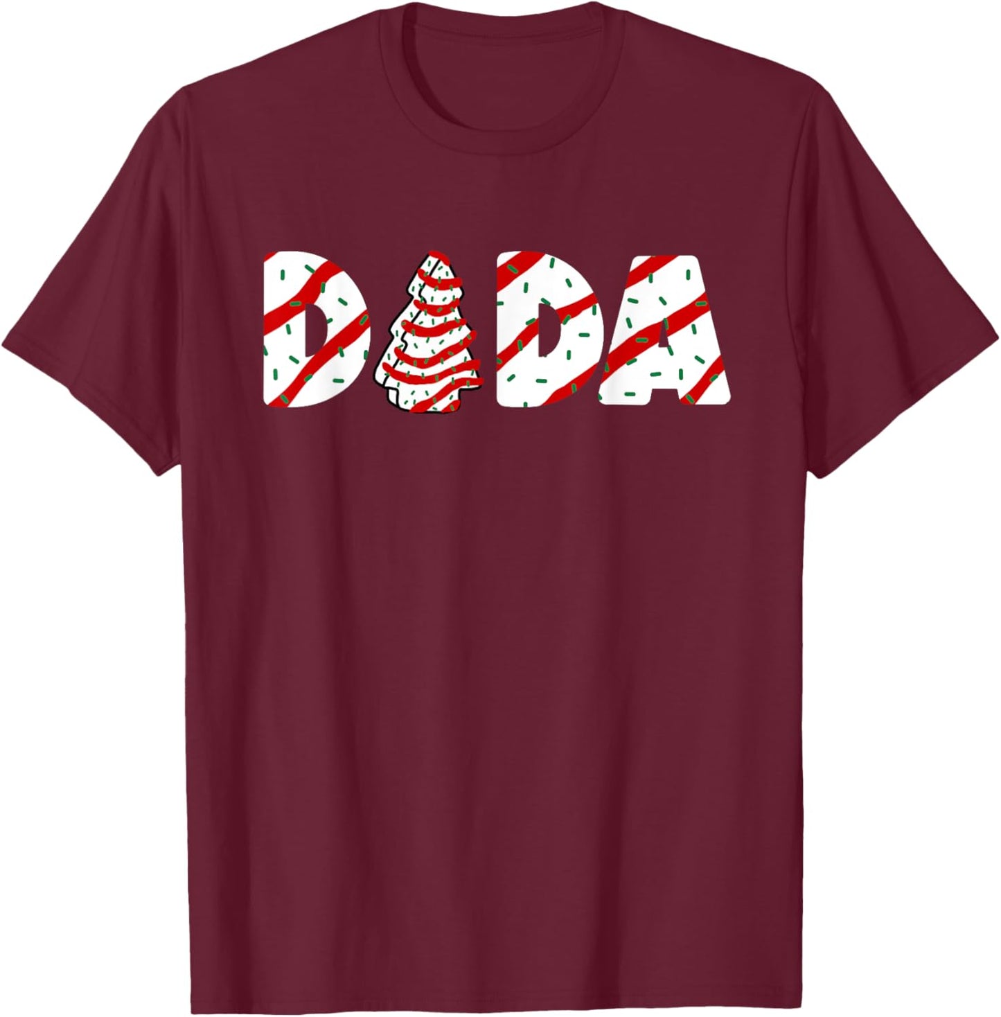 Christmas Tree Cake Matching Family Party Pajama Dada T-Shirt - T-Shirt | Maroon