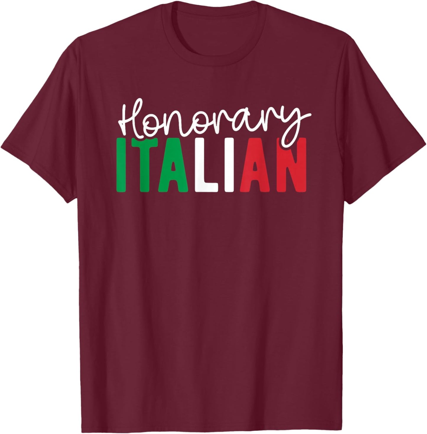 Honorary Italian Funny Italy Wedding Italian By Marriage T-Shirt - T-Shirt | Maroon