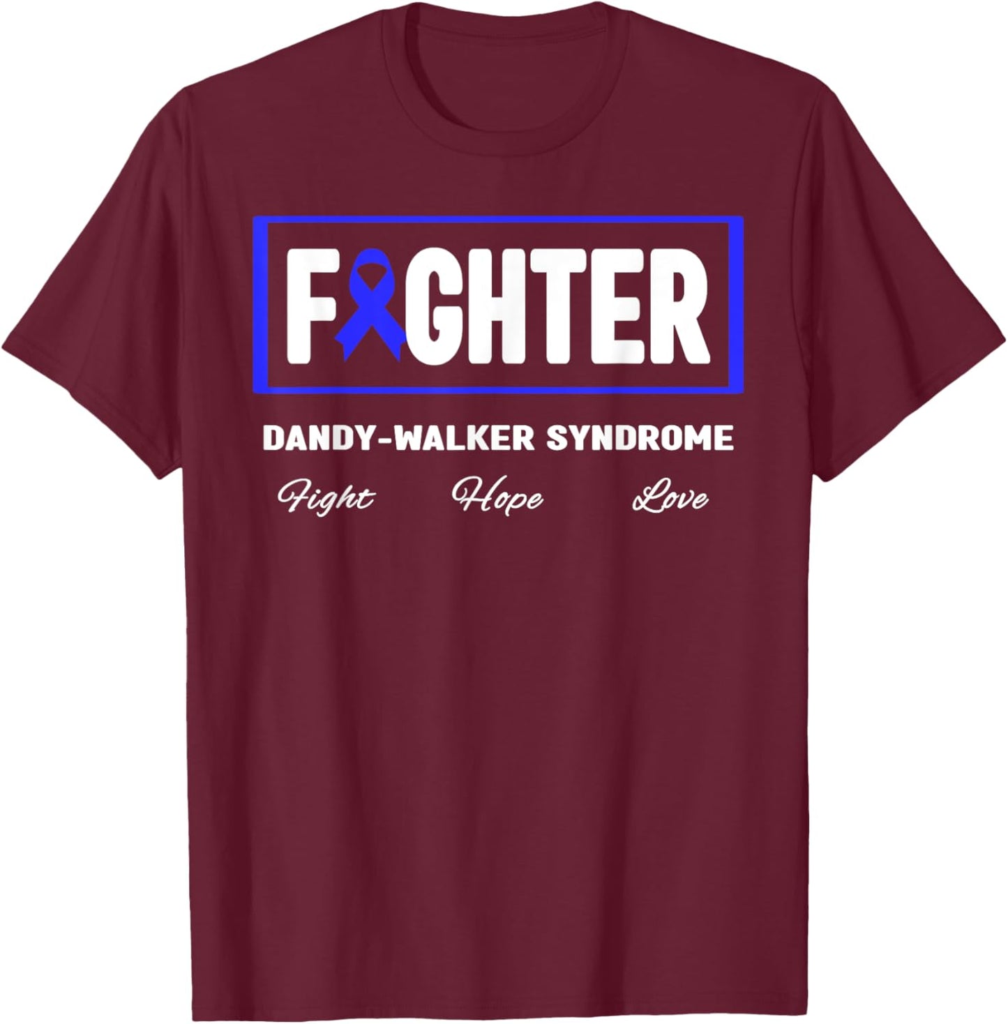 Blue Ribbon Fighter Shirt - Dandy-Walker Syndrome Awareness T-Shirt - T-Shirt | Maroon