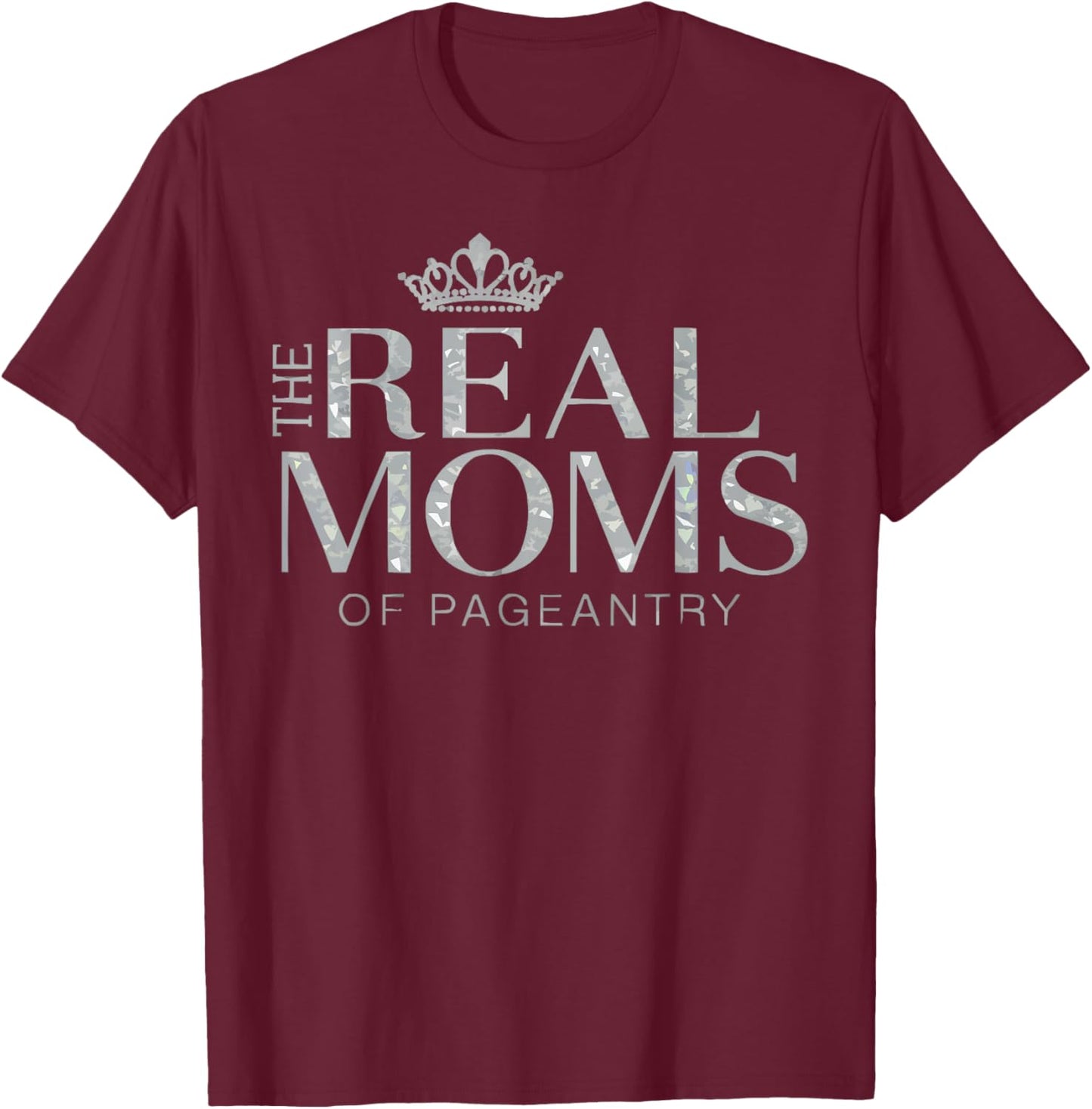 Pageant Mom Pageantry Pageant Contest Beauty Queen T-Shirt - T-Shirt | Maroon