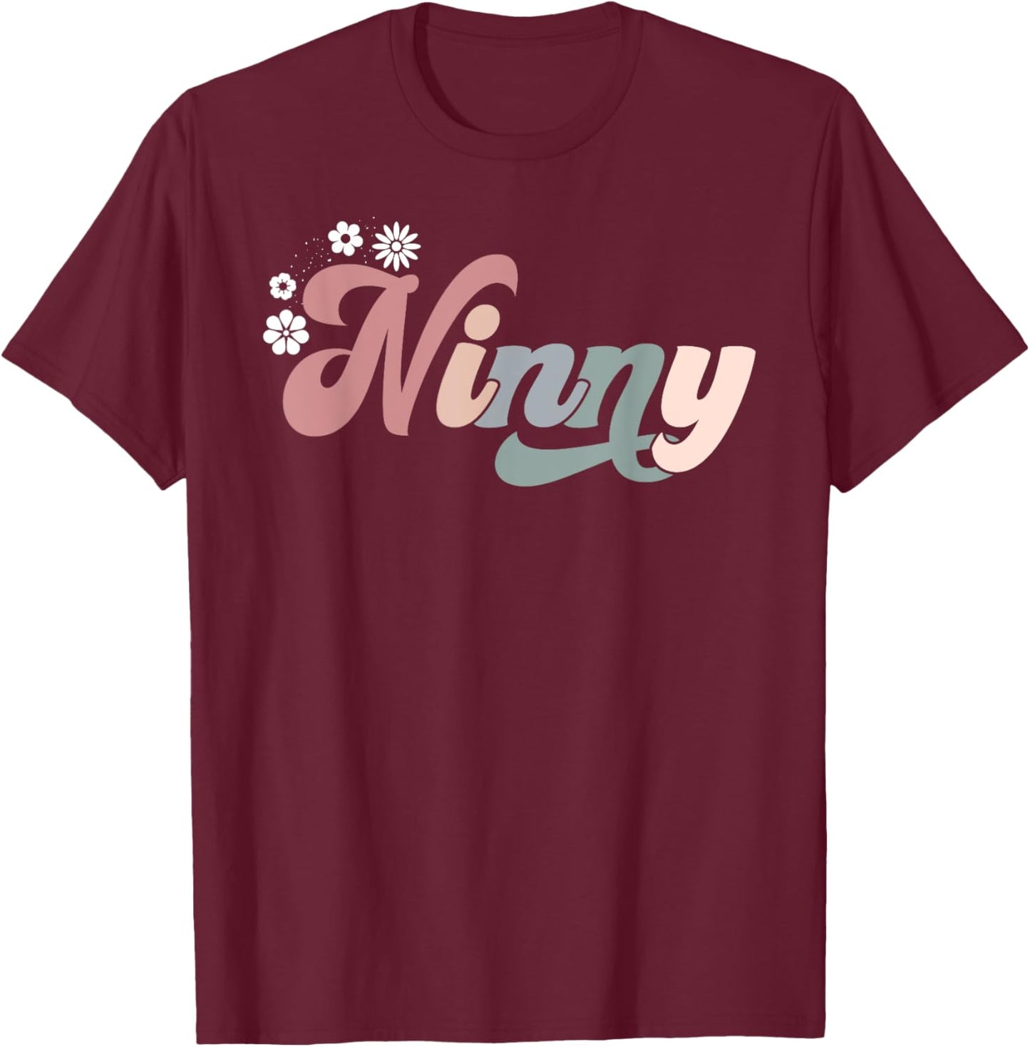 Ninny Grandma Ninny Grandmother Proud Ninny T-Shirt - T-Shirt | Maroon