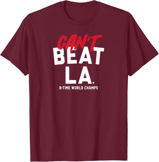 Can't Beat LA - Los Angeles Baseball World Champions T-Shirt - T-Shirt | Maroon