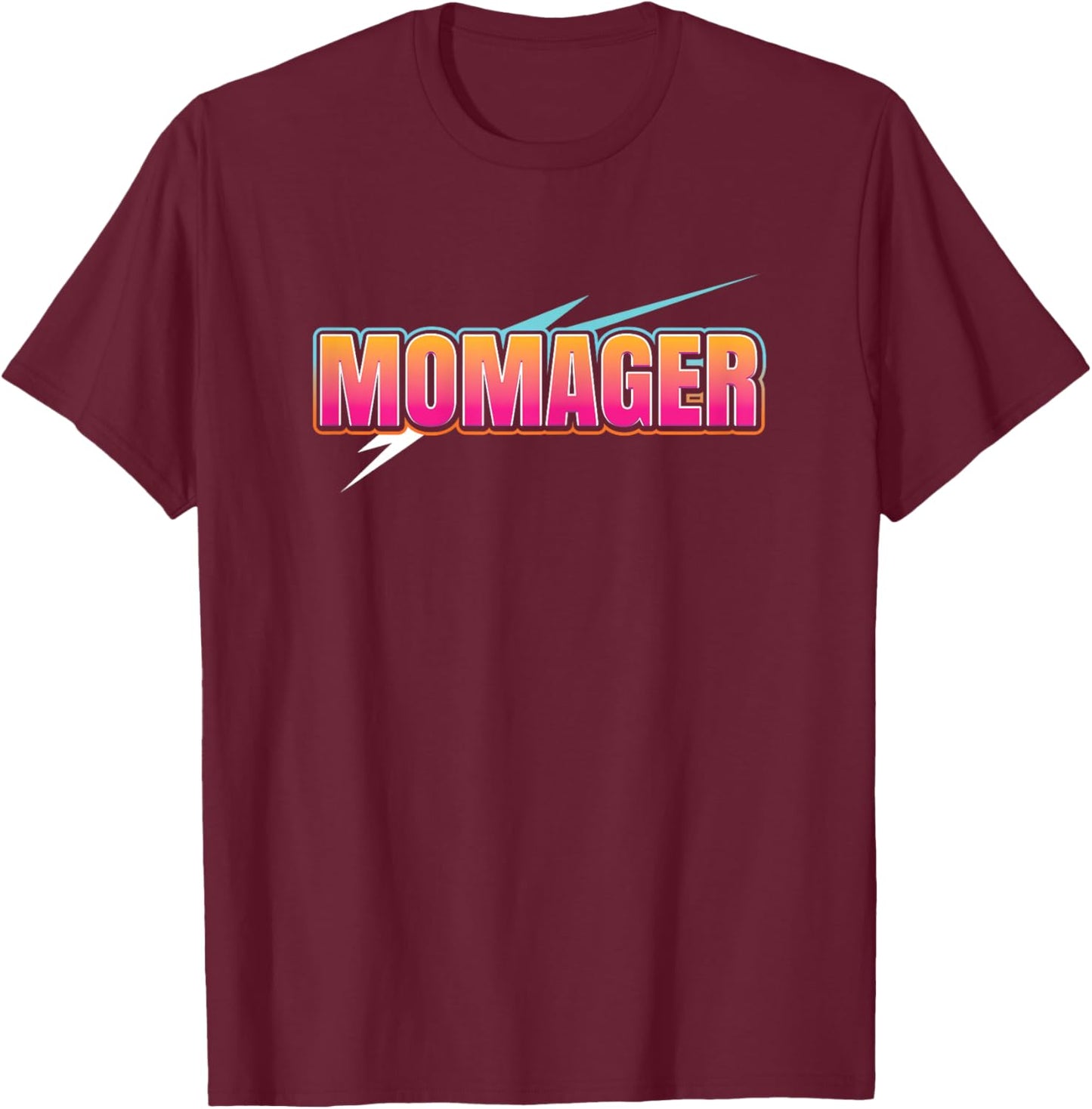 Momager Funny T-Shirt - T-Shirt | Maroon