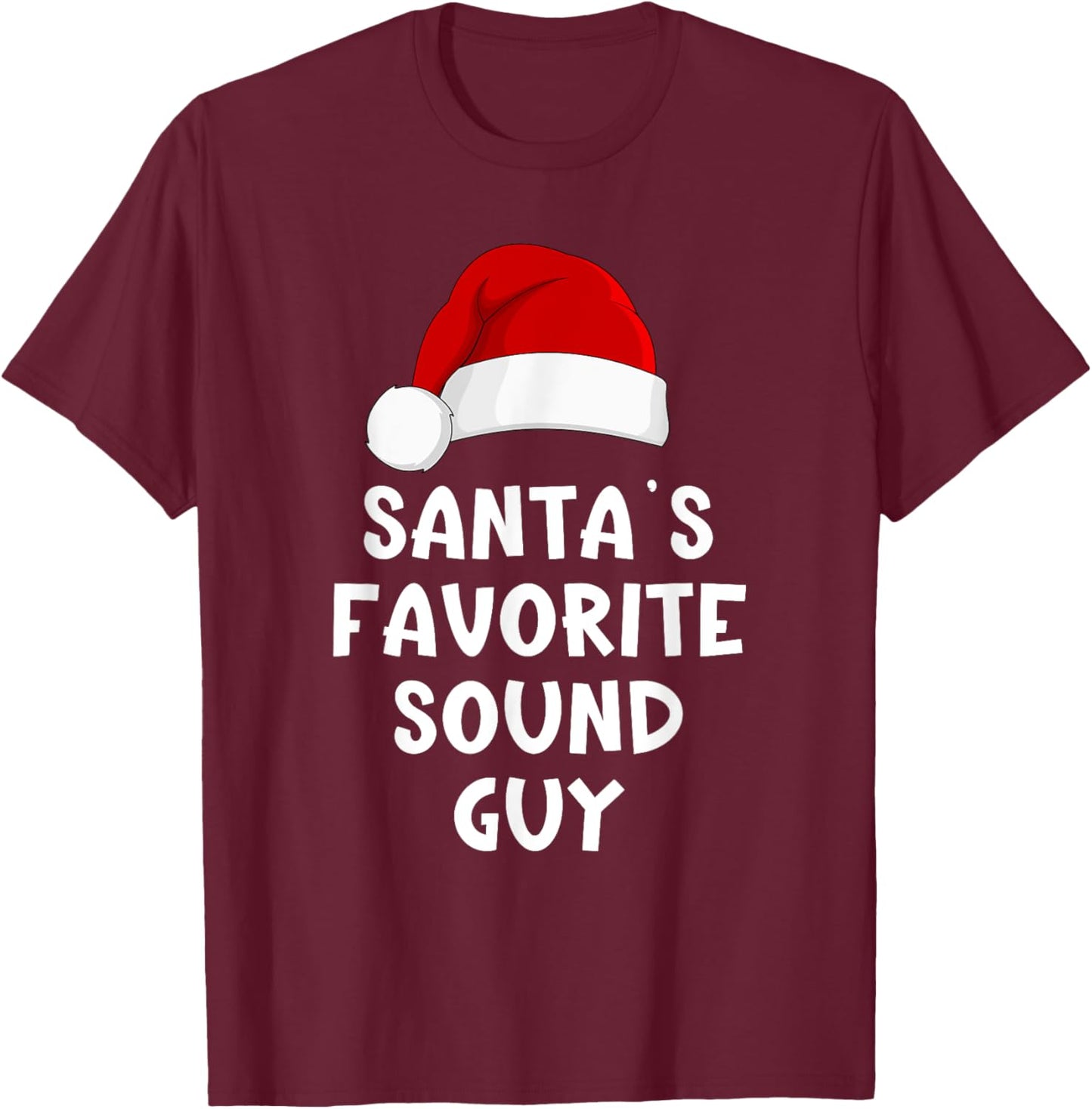 Christmas Santa's Favorite Sound Guy Audio Tech Engineer T-Shirt - T-Shirt | Maroon