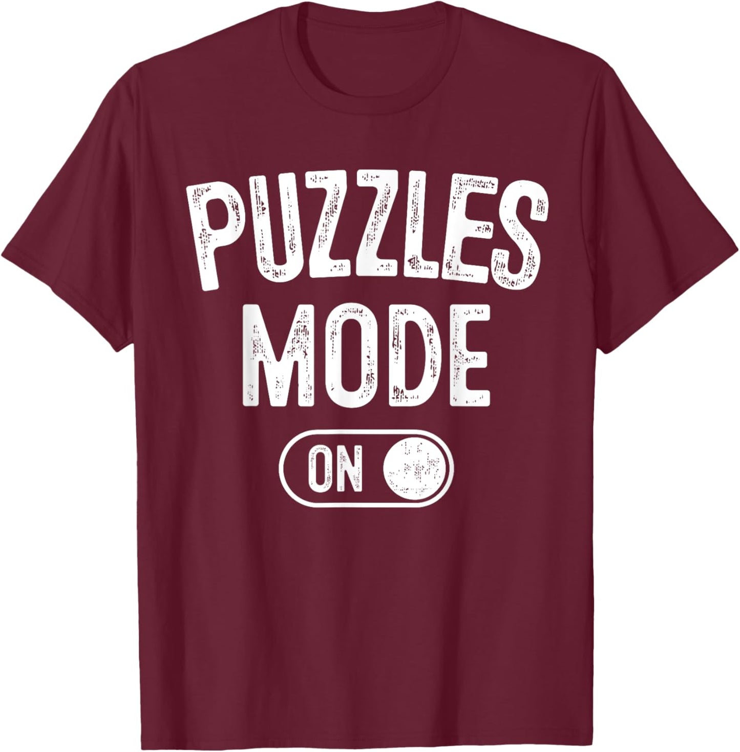 Puzzles Mode On Funny Puzzler Gift Puzzle Lover Gamer T-Shirt - T-Shirt | Maroon