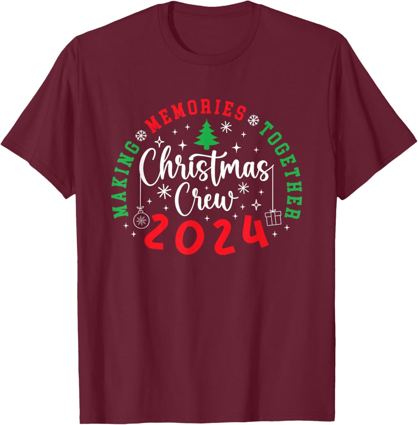 Christmas Crew 2024 Making Memories Together Xmas Pajamas T-Shirt - T-Shirt | Maroon