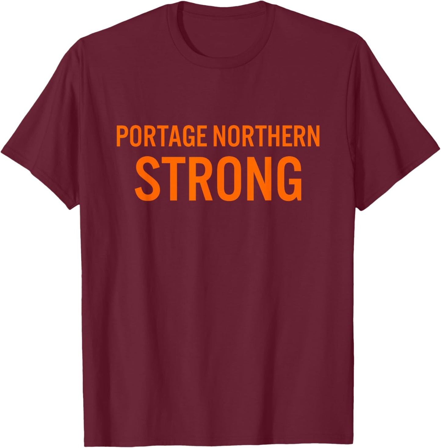 Portage Northern High School Strong T-Shirt - T-Shirt | Maroon