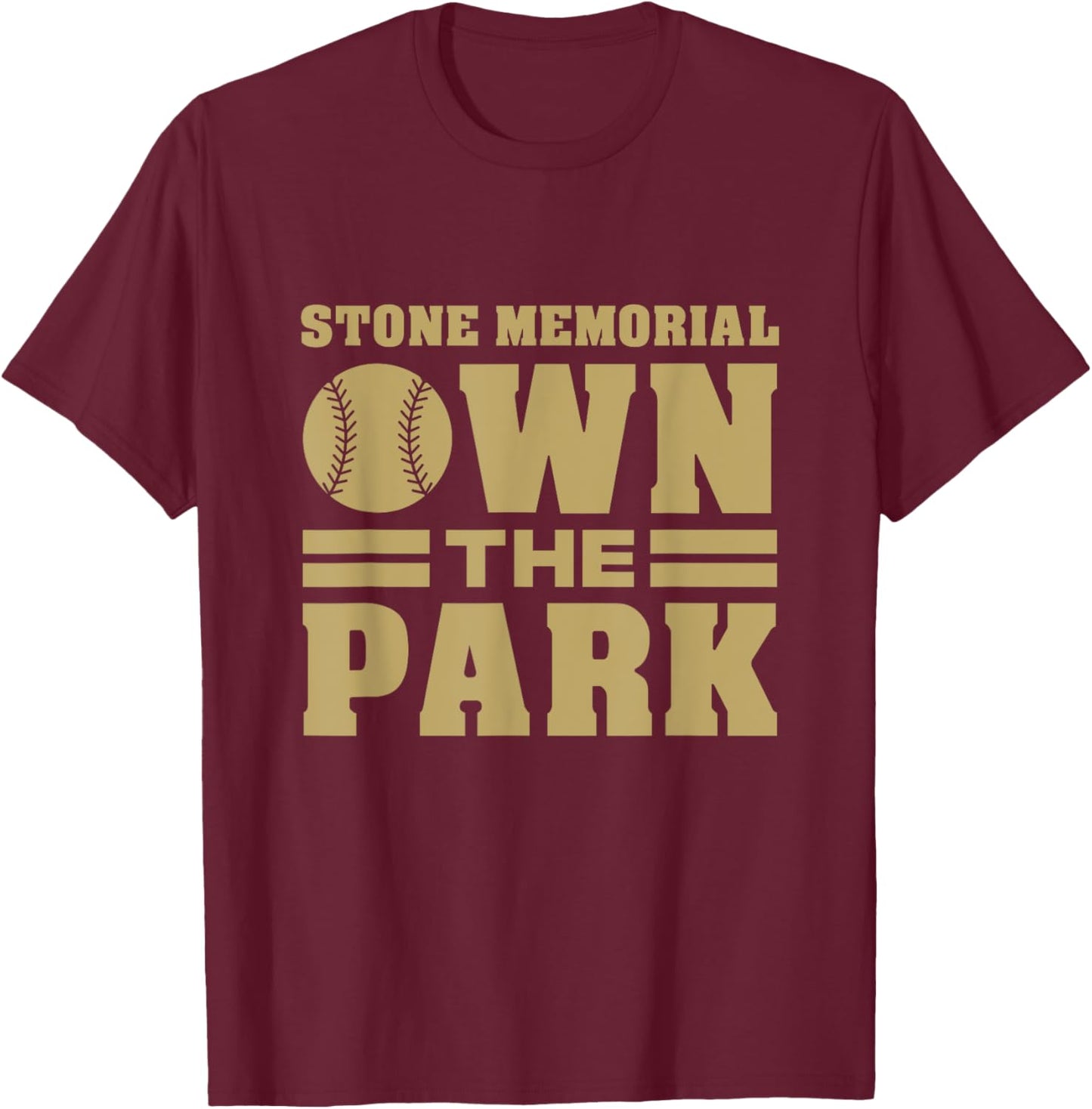 Stone Memorial High School Own the Park HS T-Shirt - T-Shirt | Maroon