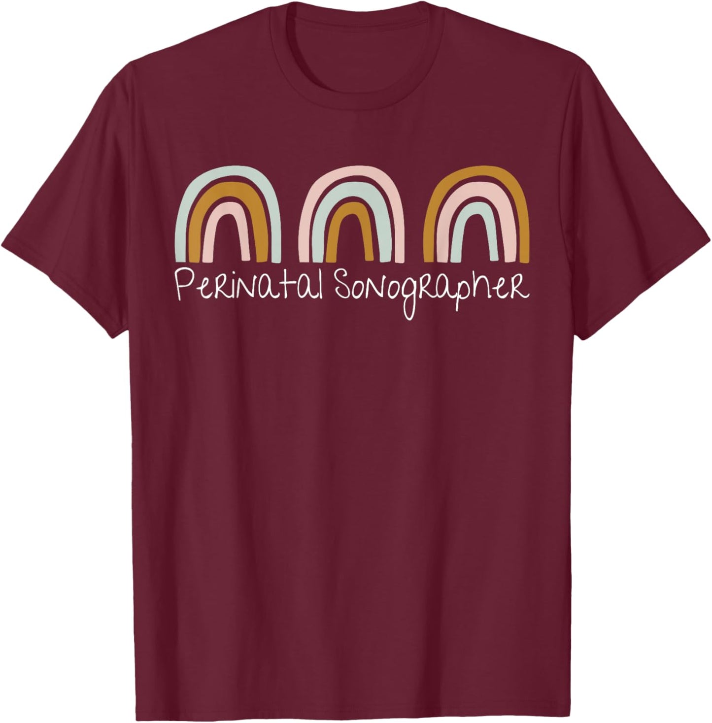 Perinatal Sonographer Retro Rainbow MFM OB Sonographers Grad T-Shirt - T-Shirt | Maroon