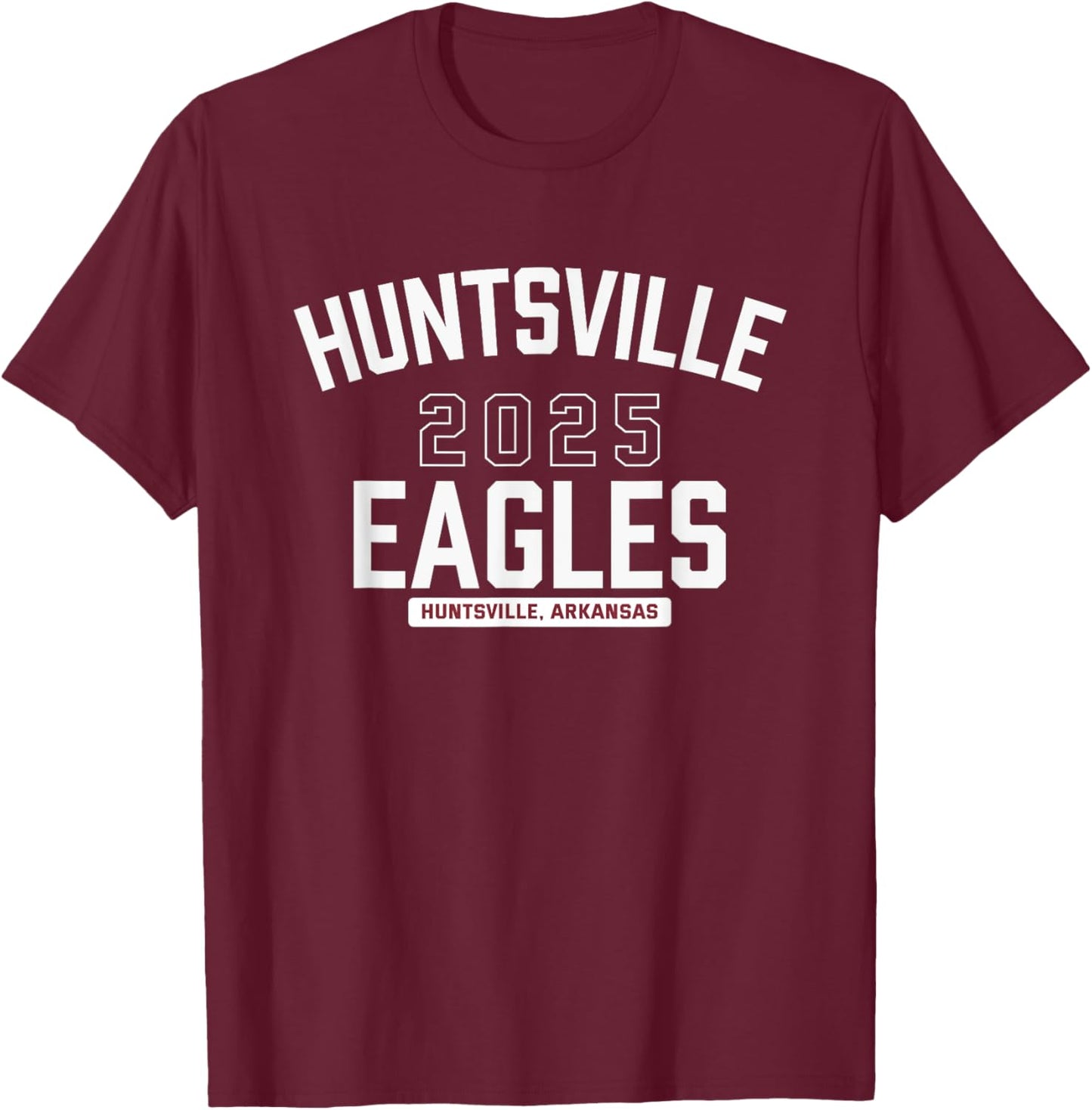 Huntsville Eagles Huntsville, Arkansas 2025 T-Shirt - T-Shirt | Maroon
