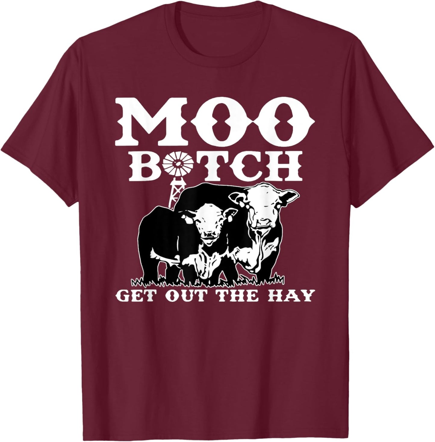 Vintage Moo Bitch Get Out The Hay Farm Life, Cute Farm Life T-Shirt - T-Shirt | Maroon